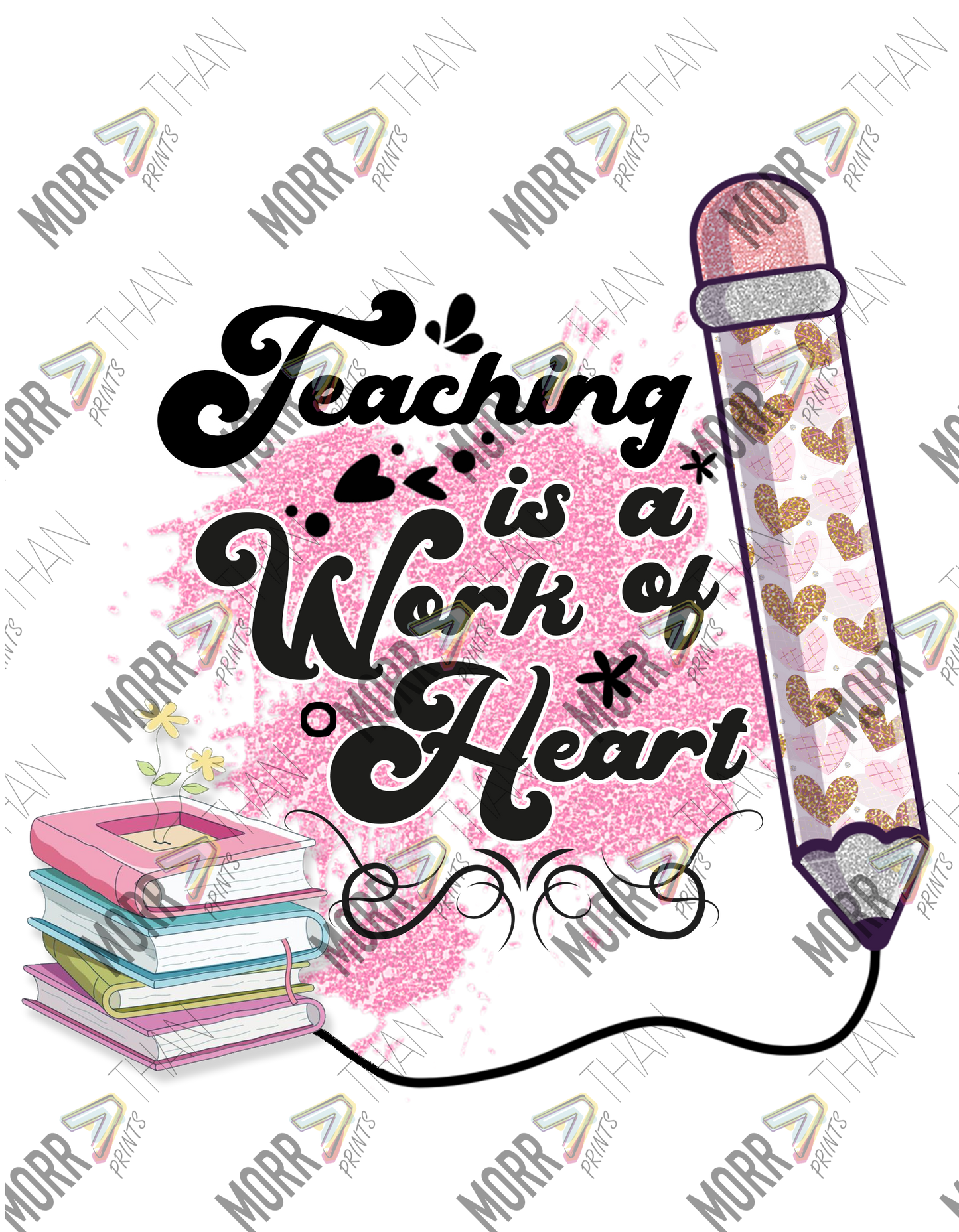 Teaching Is A Work of Heart Pink