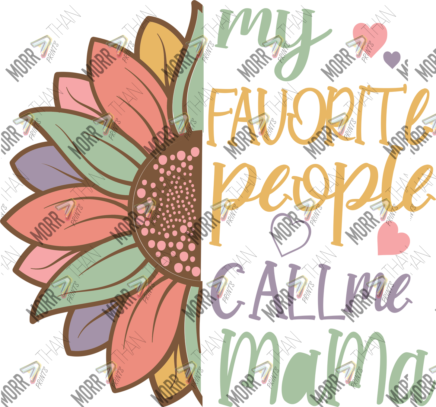 Favorite People Call Me Mama Colorful Flower Split