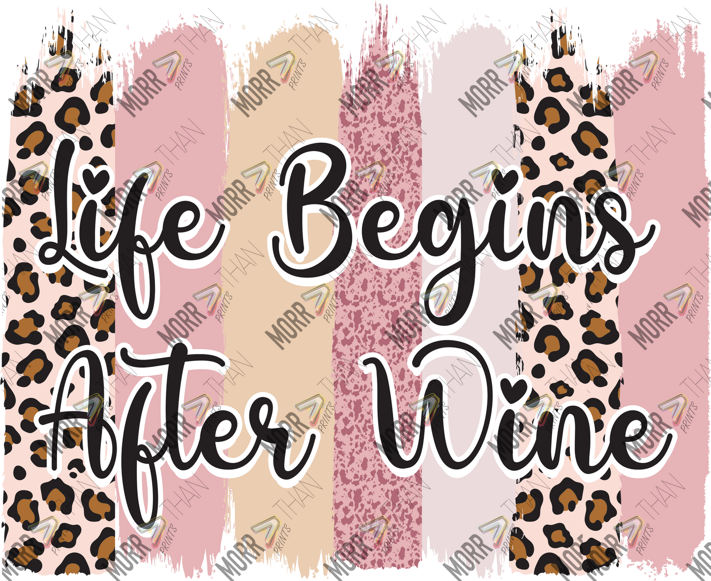 Life Begins After Wine Stripes