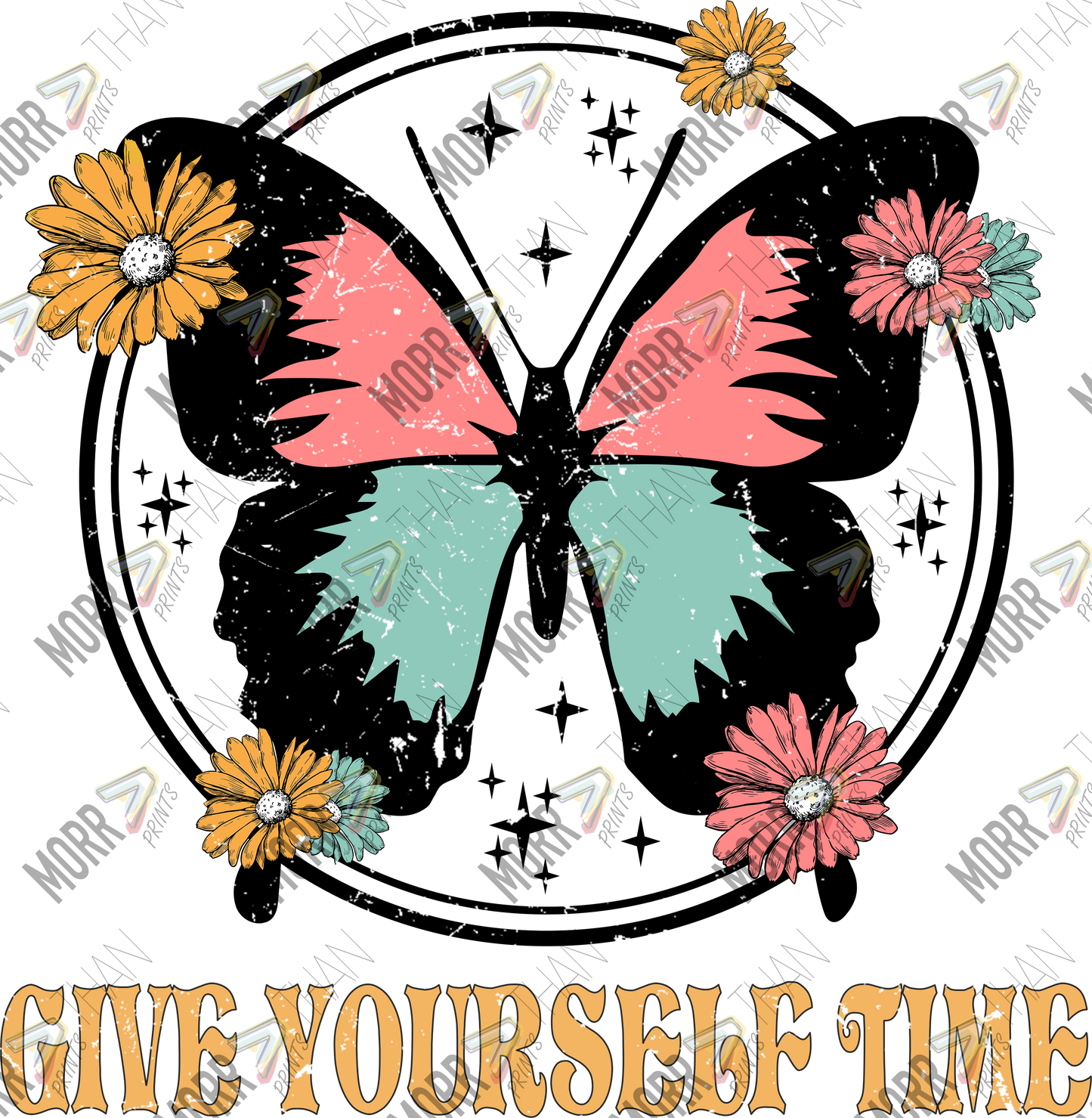 Give Yourself Time Butterfly DTF Print