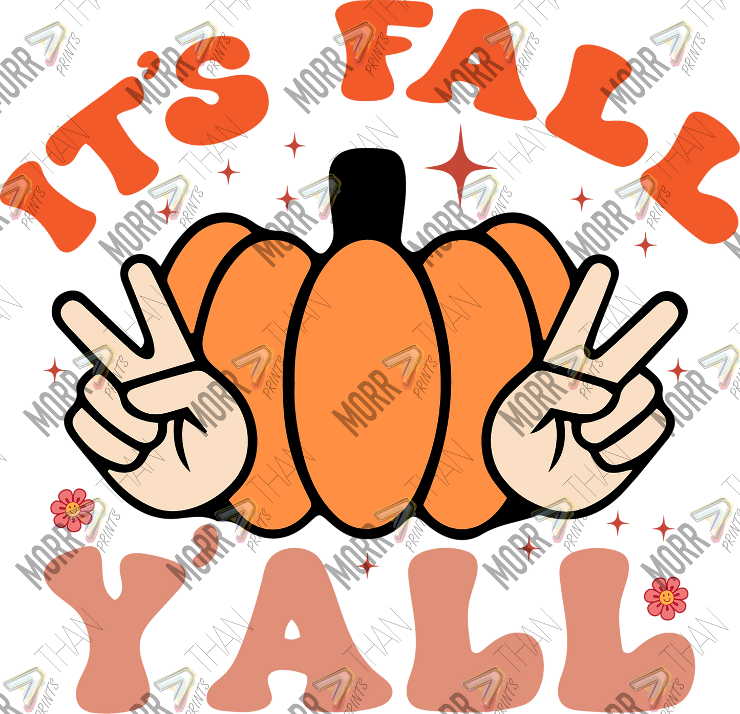 Its Fall Yall Pumpkin Peace Fingers DTF Print