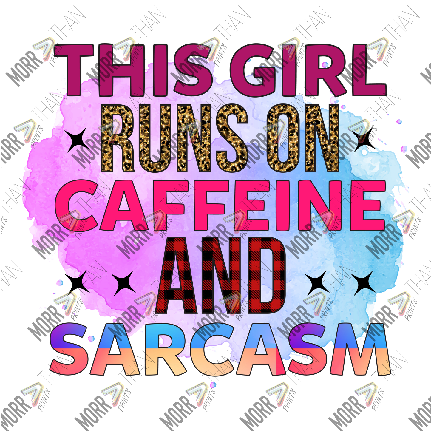 This Girl Runs On Coffee and Sarcasm