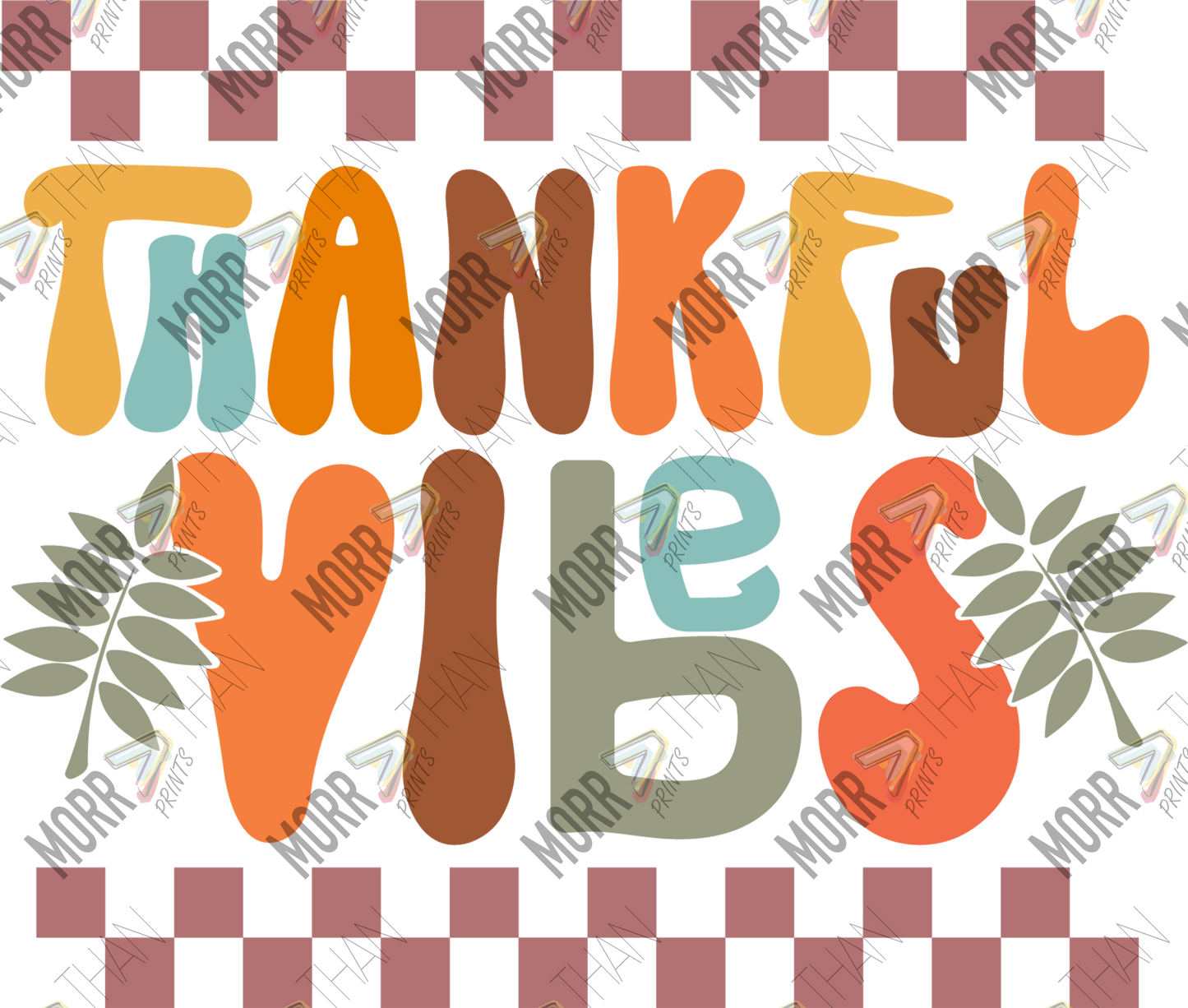 Thankful Vibes Handwriting DTF Print