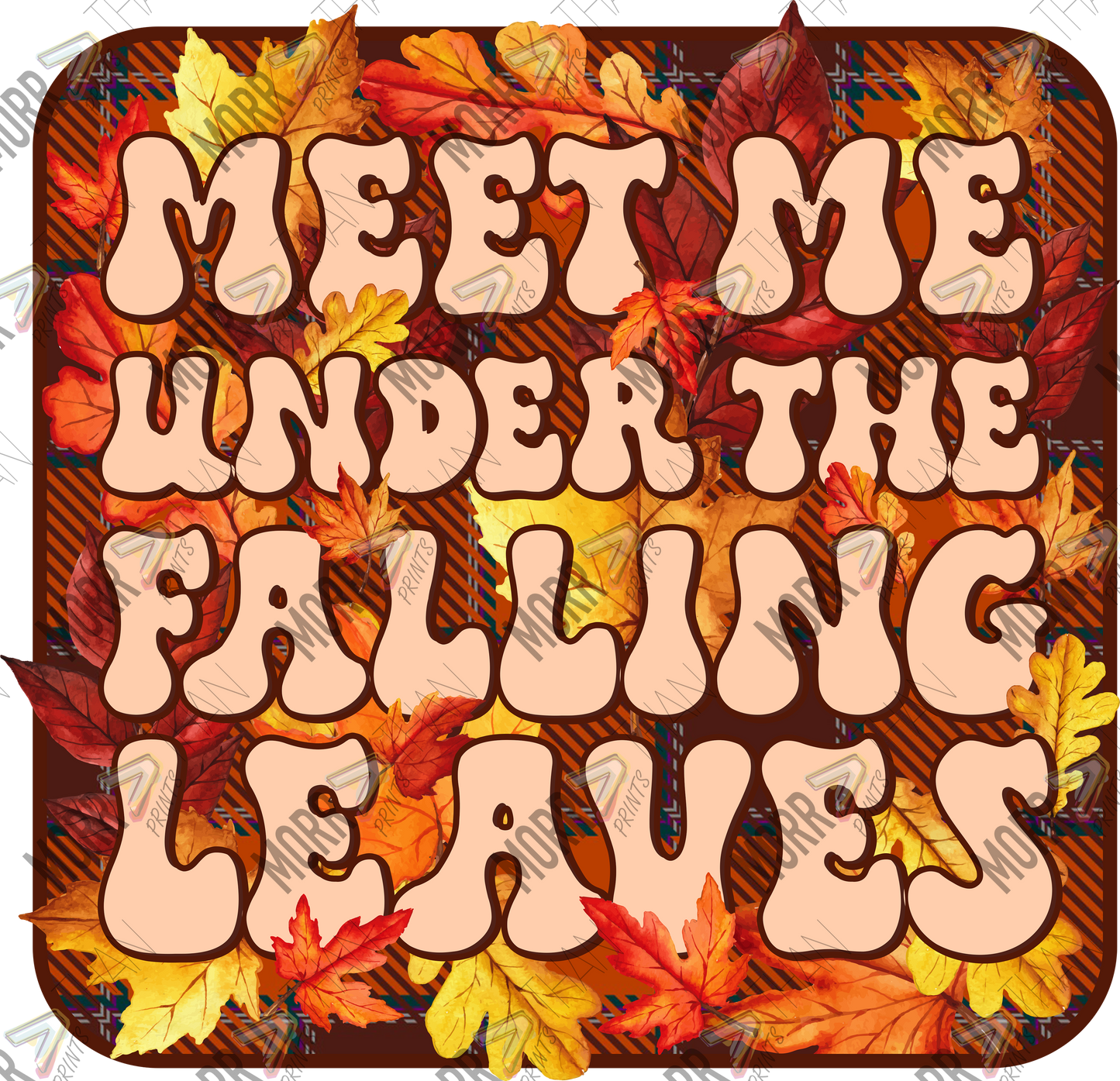 Meet Me Under the Falling Leaves Leaf Background DTF Print