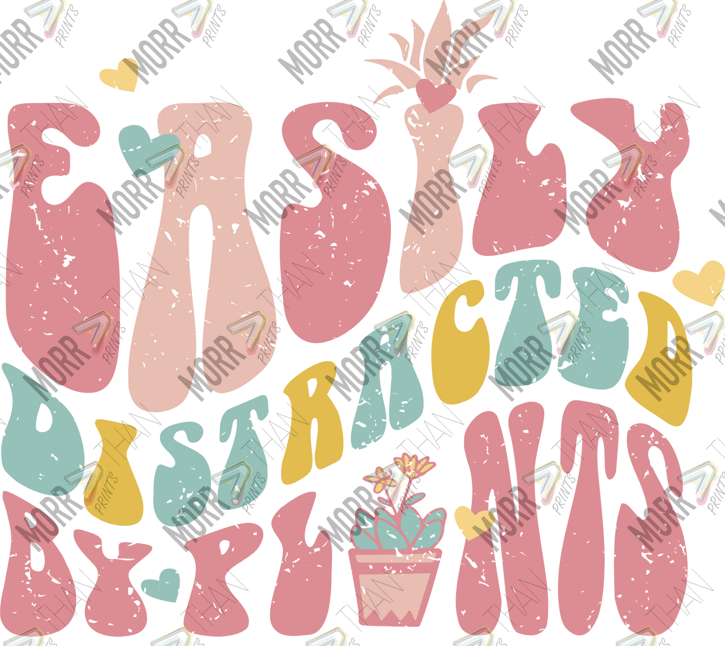 Retro Easily Distracted by Plants DTF Print