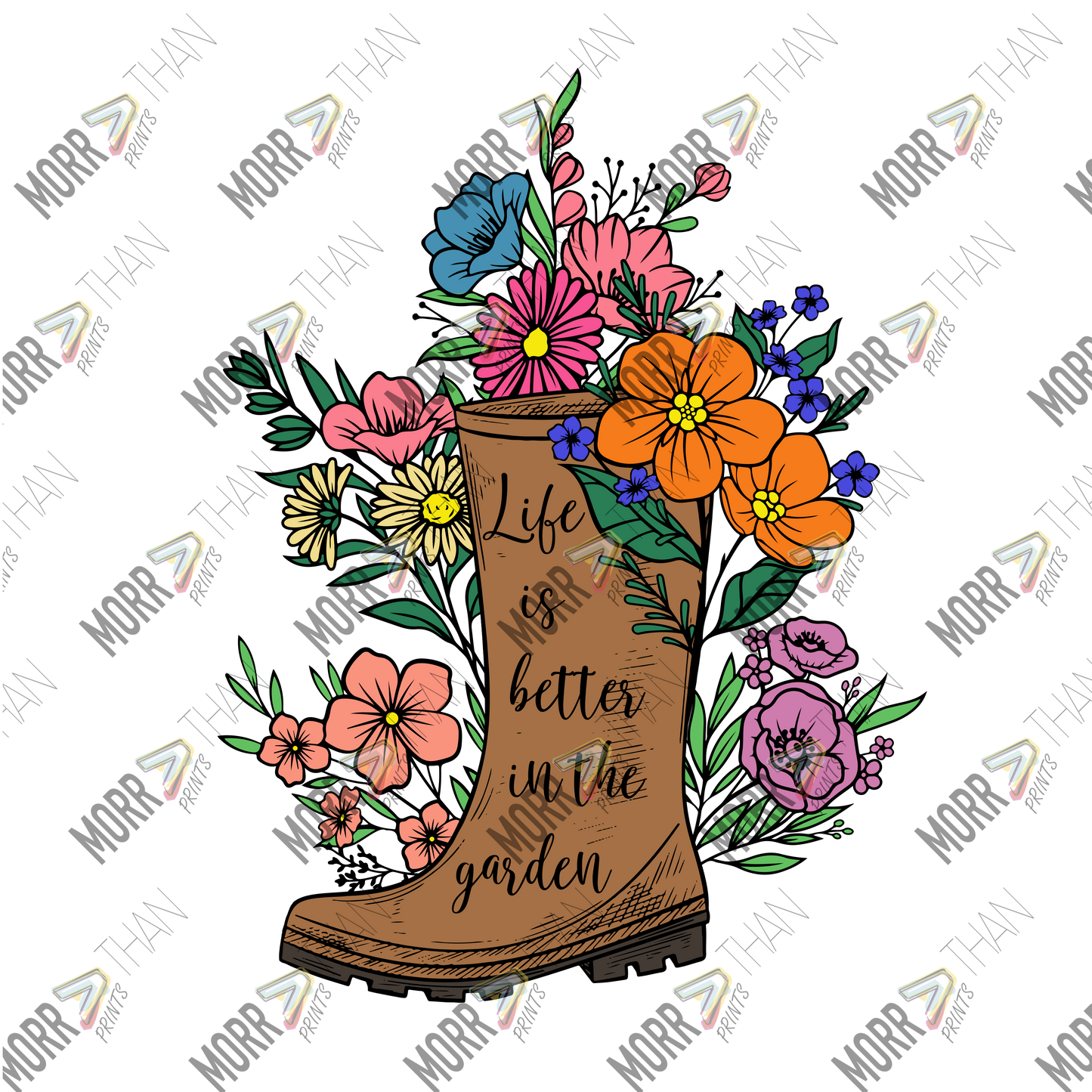 Life Is Better In The Garden Boot