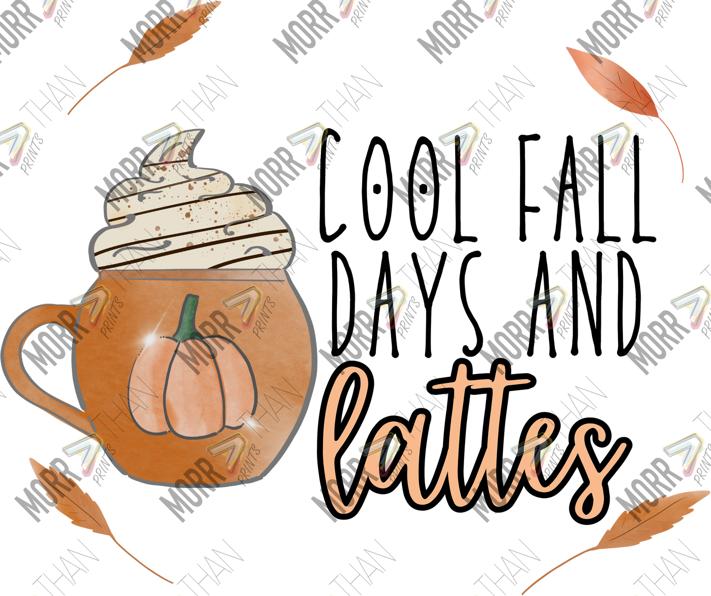 Coll Fall Days and Lattes Simple Leaves DTF Print