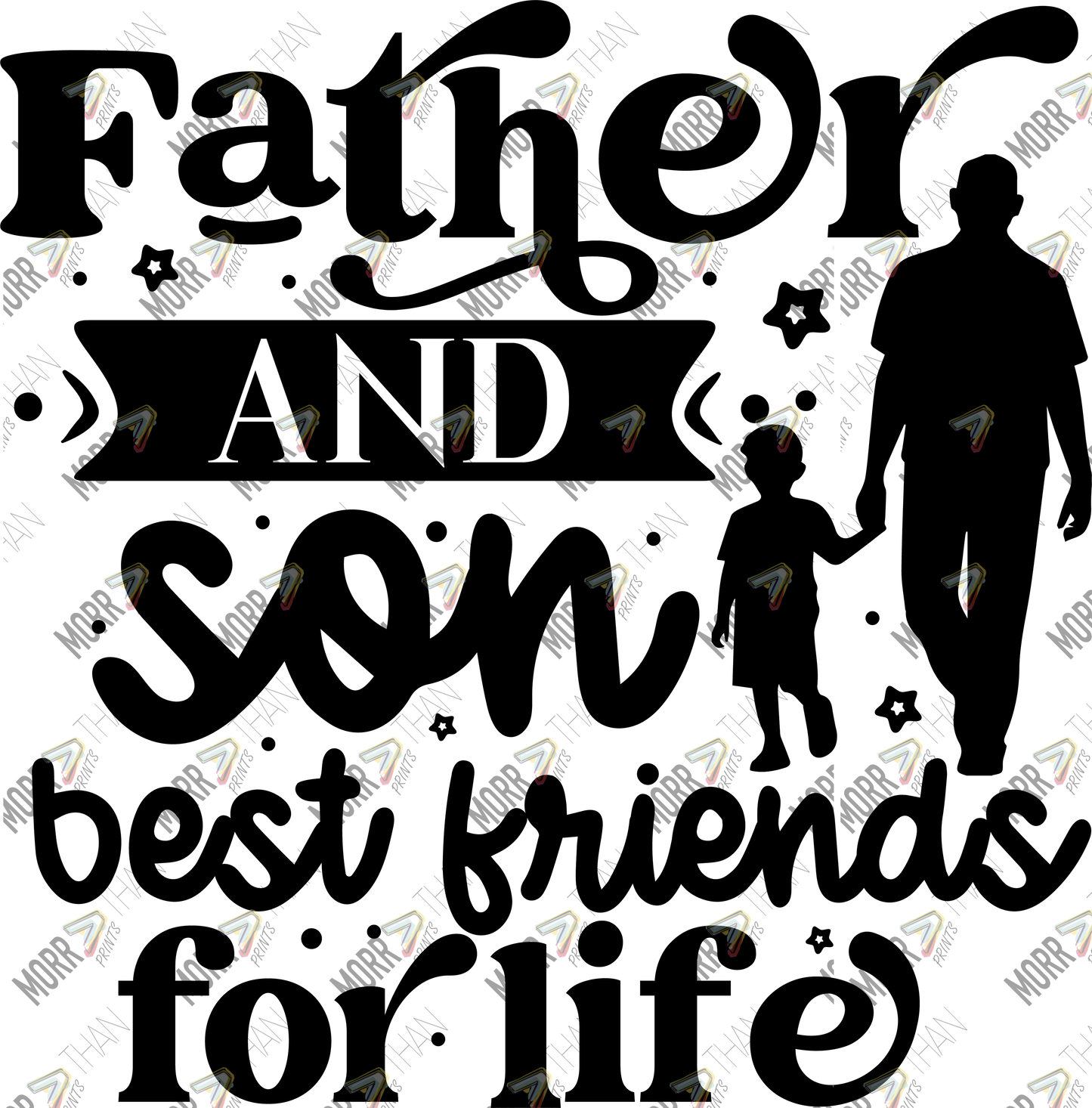 Father And Son Bestfriends For Life