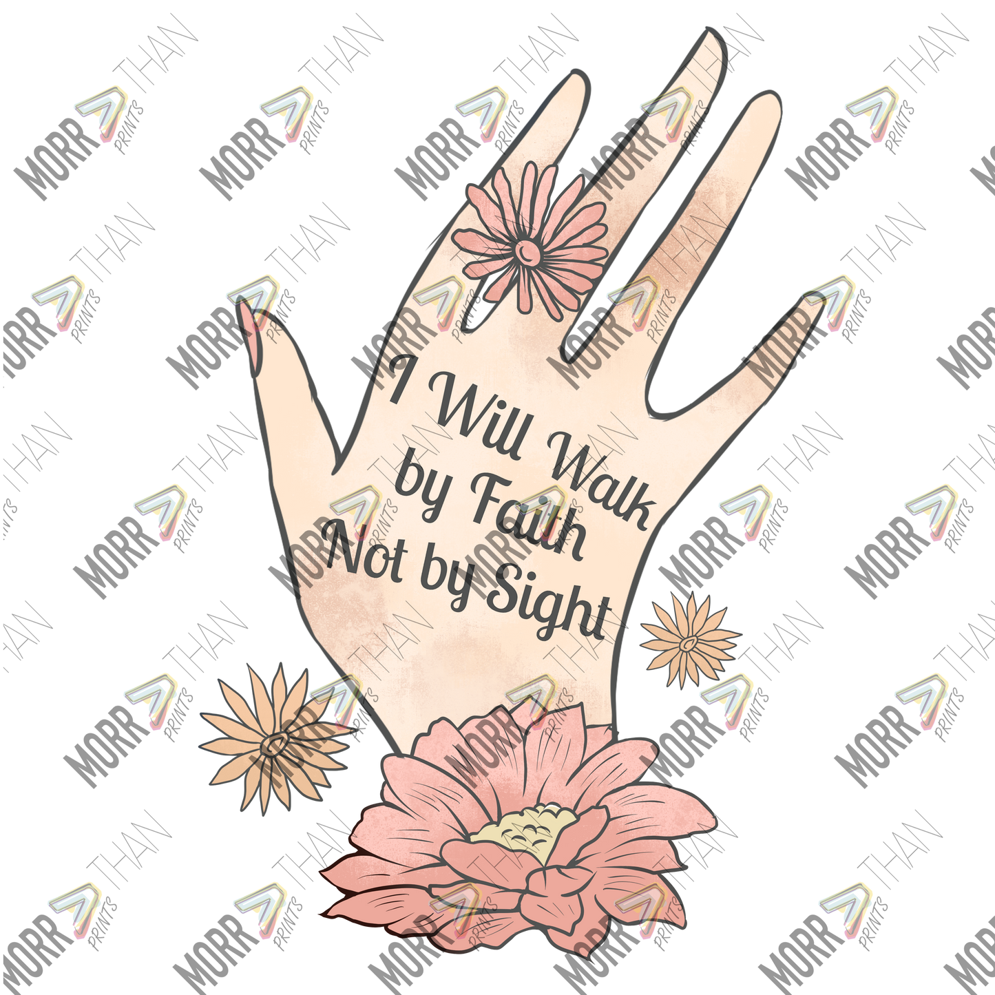 I Will Walk By Faith Not By Sight Hand
