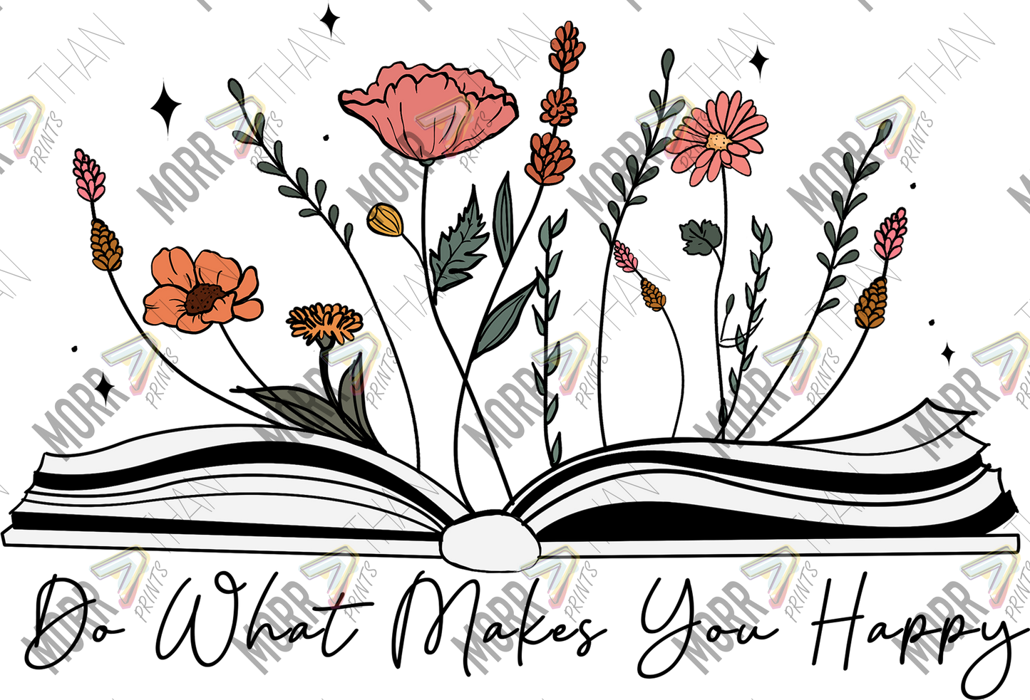 Do What Makes You Happy Floral Book DTF Print
