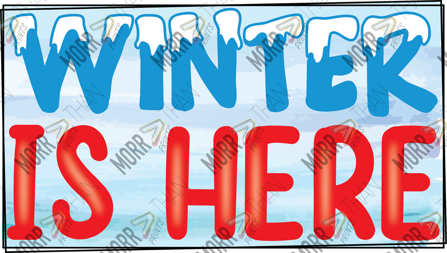Winter Is Here Sign