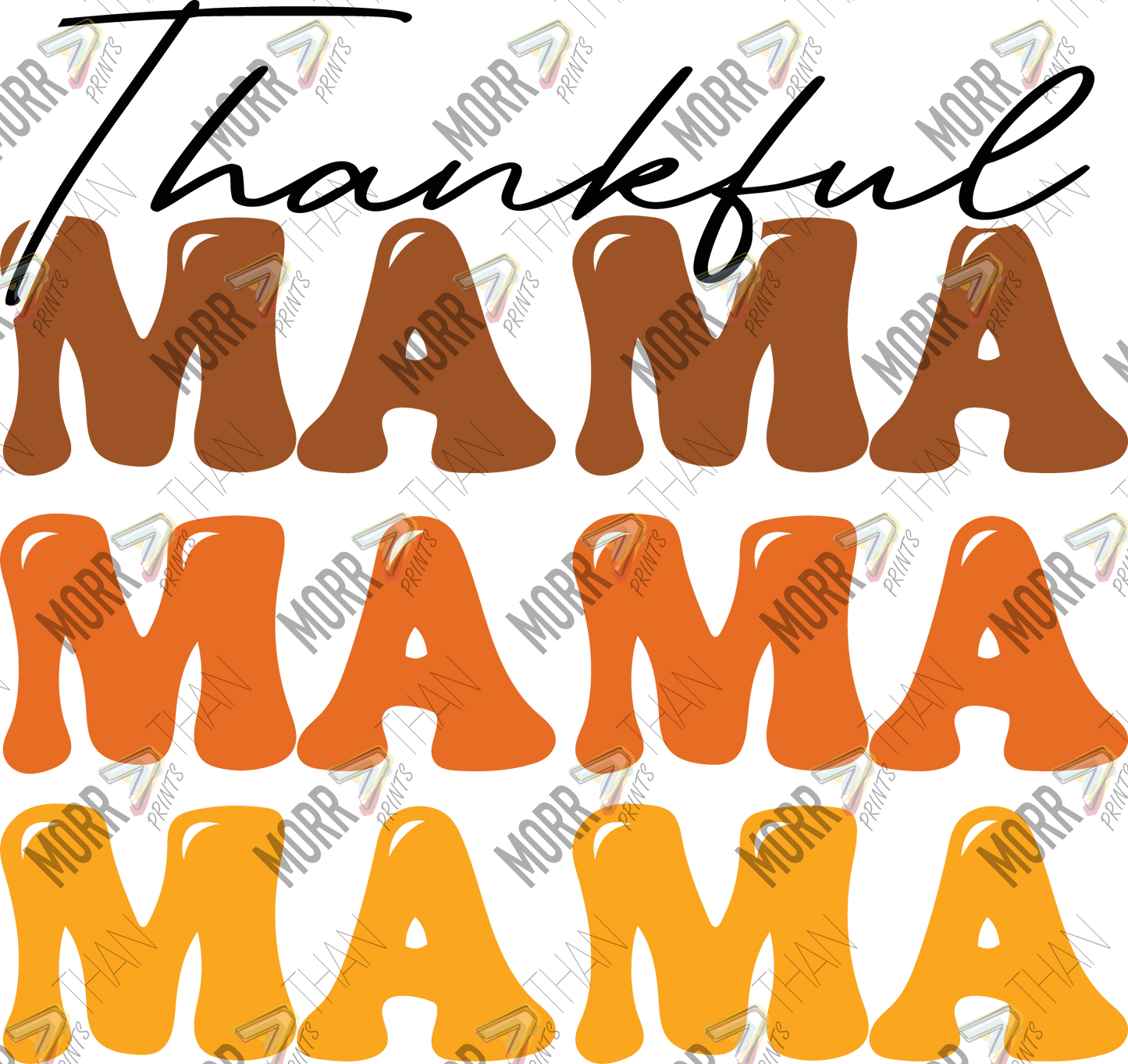 Thankful Mama Repeat DTF Print