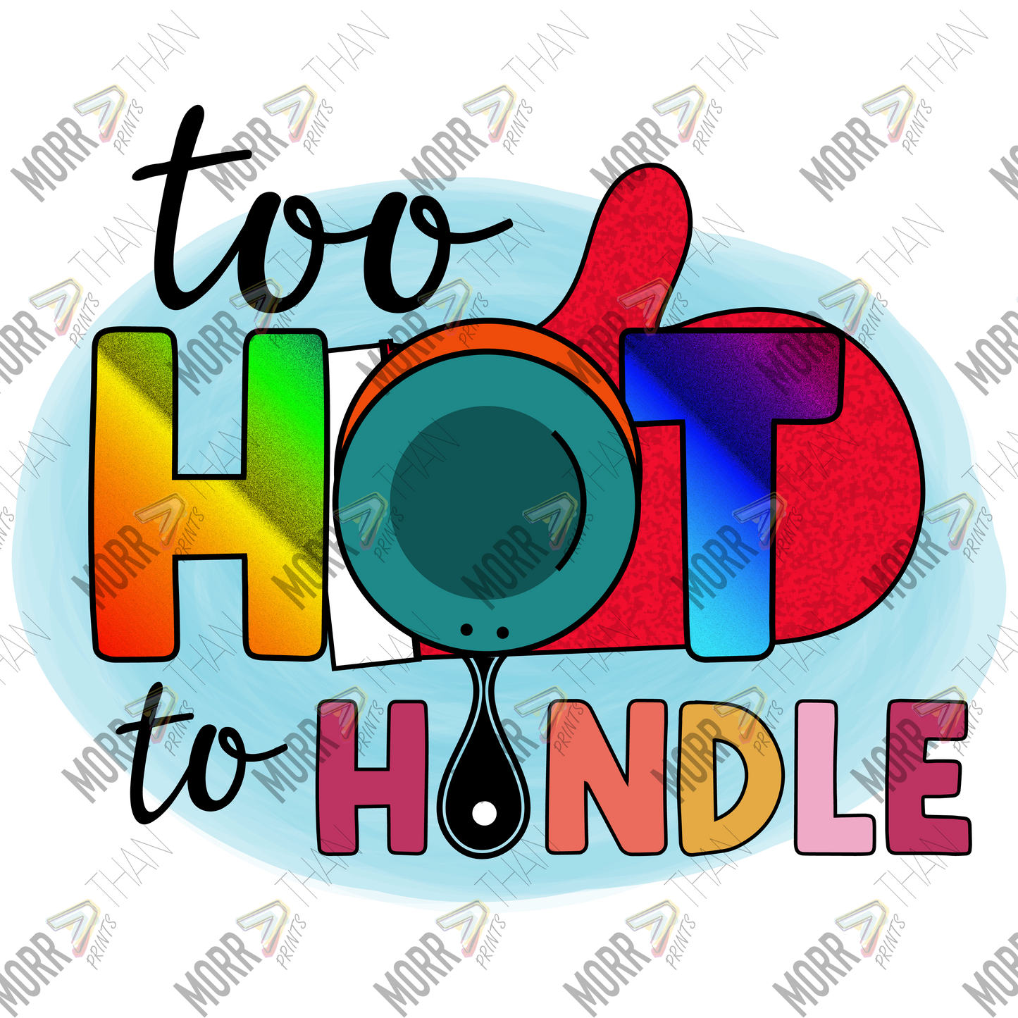 To Hot to Handle Pan