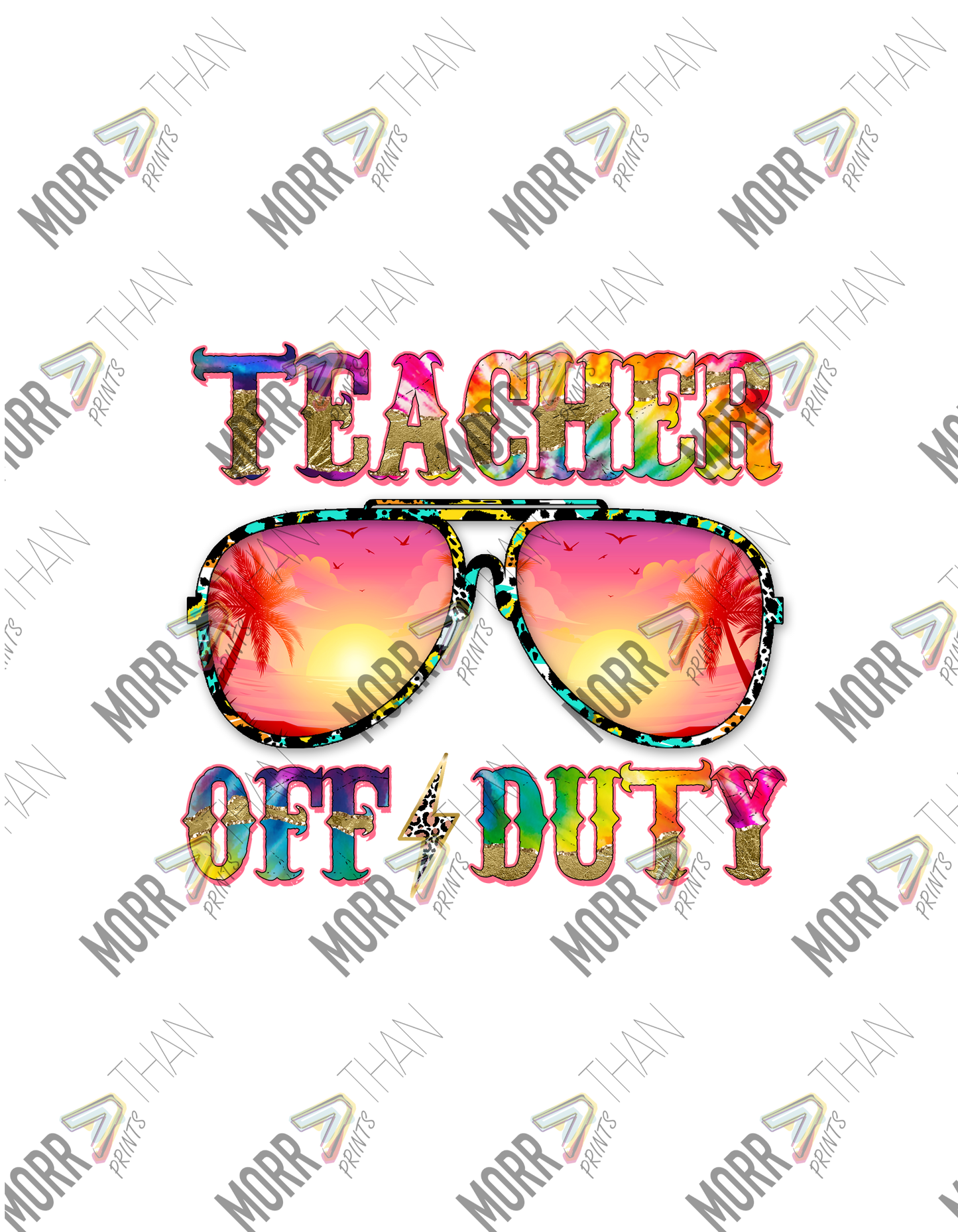 Teacher Off Duty Tie Die Sunglasses