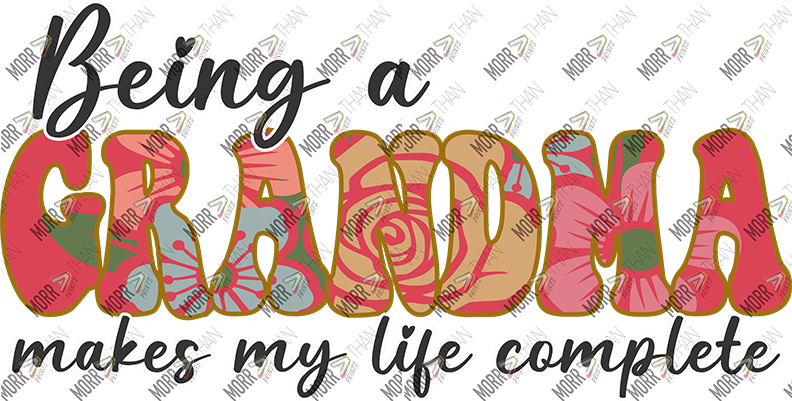 Being A Grandma Makes My Life Complete