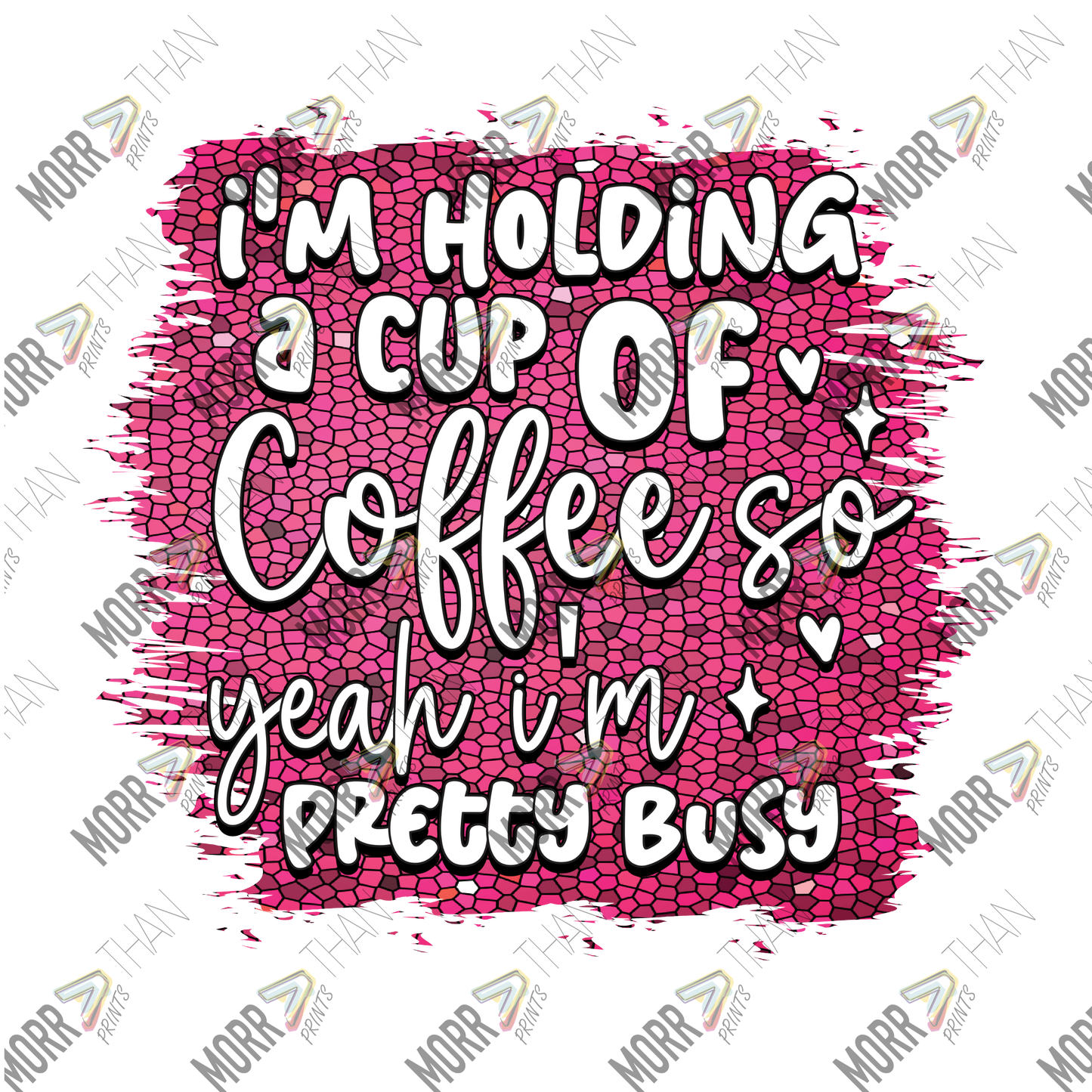 Cup Of Coffee So I'm Busy