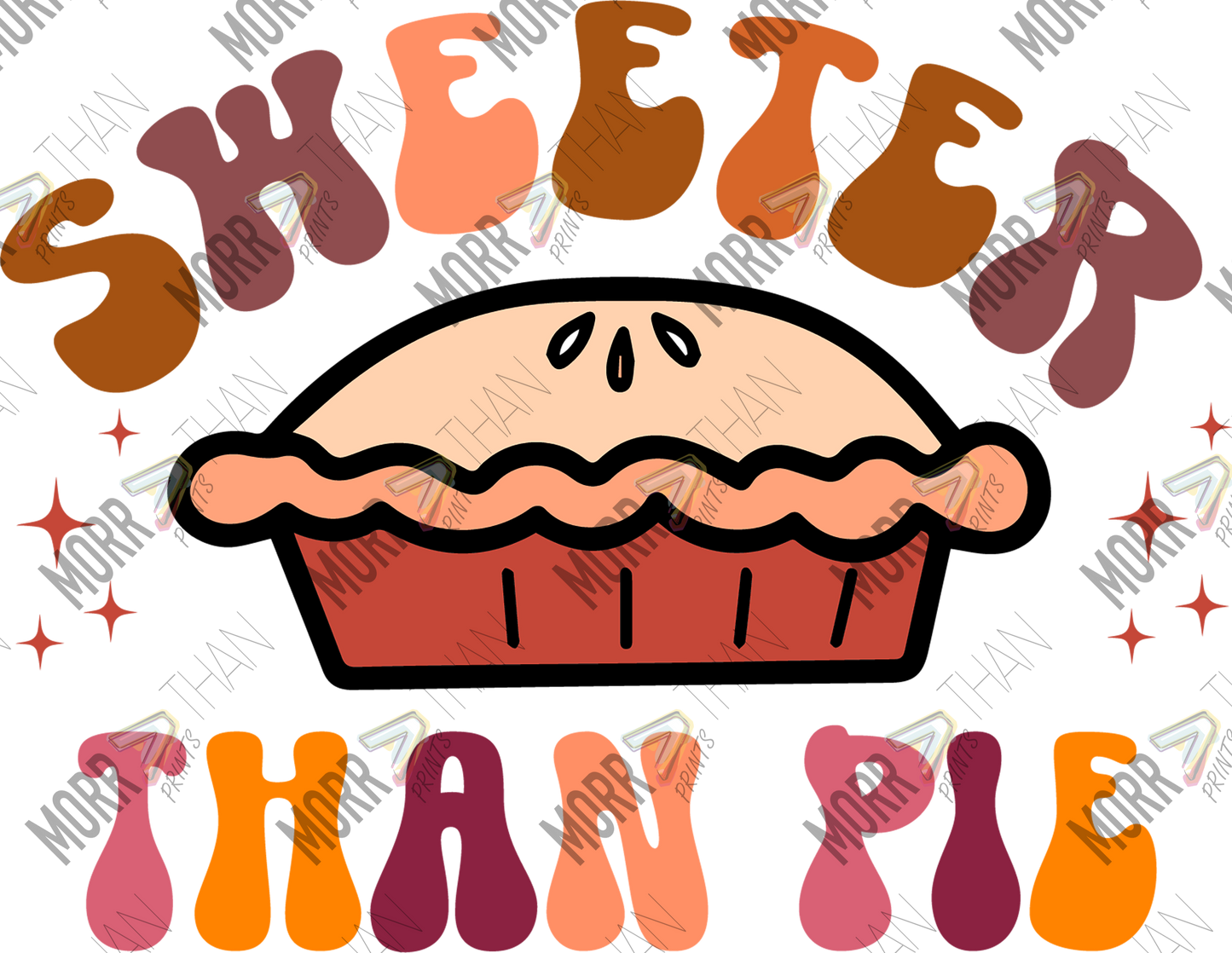 Sweeter Than Pie DTF Print