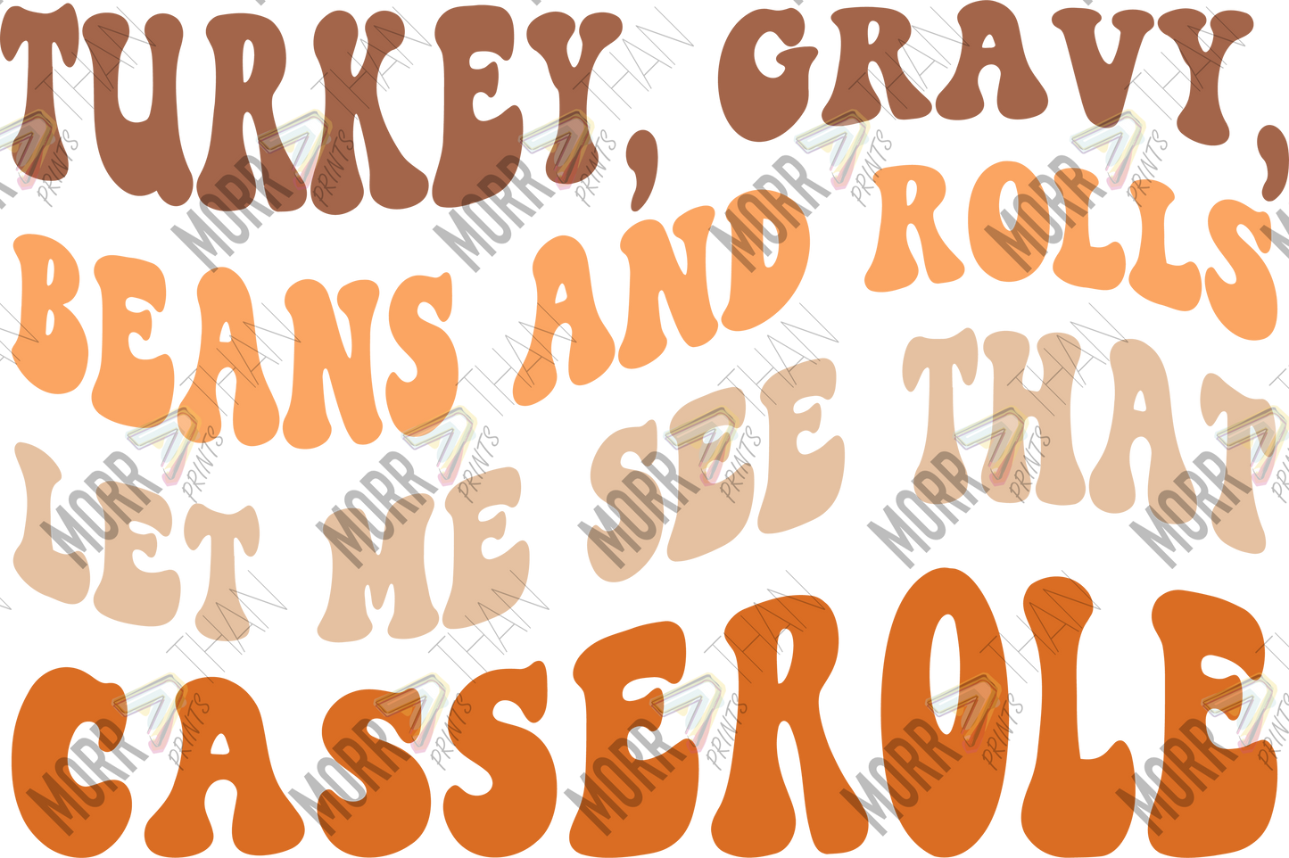 Turkey Gravy Beans Rolls Casserol Thanksgiving DTF Print