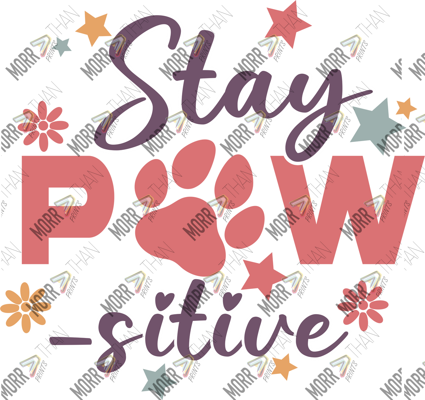 Stay Paw-sitive Paw Print