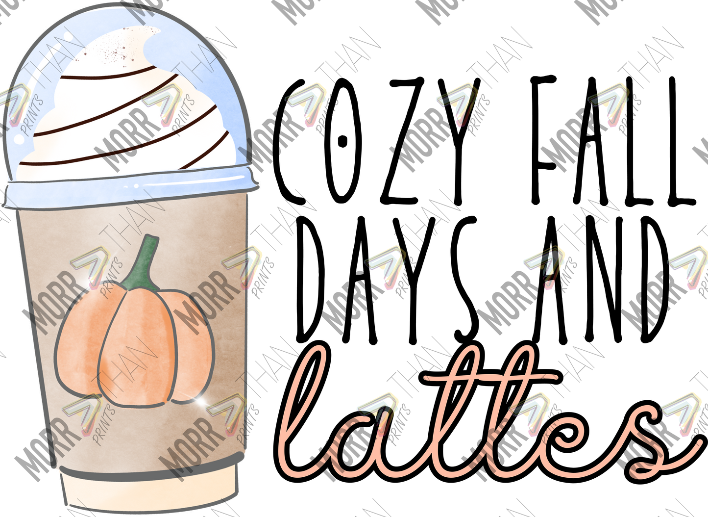 Cozy Fall Days and Lattes 2 DTF Print