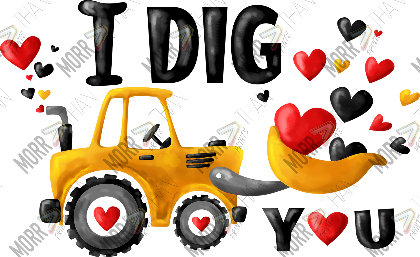 I Dig You Tractor Valentines Day DTF Print