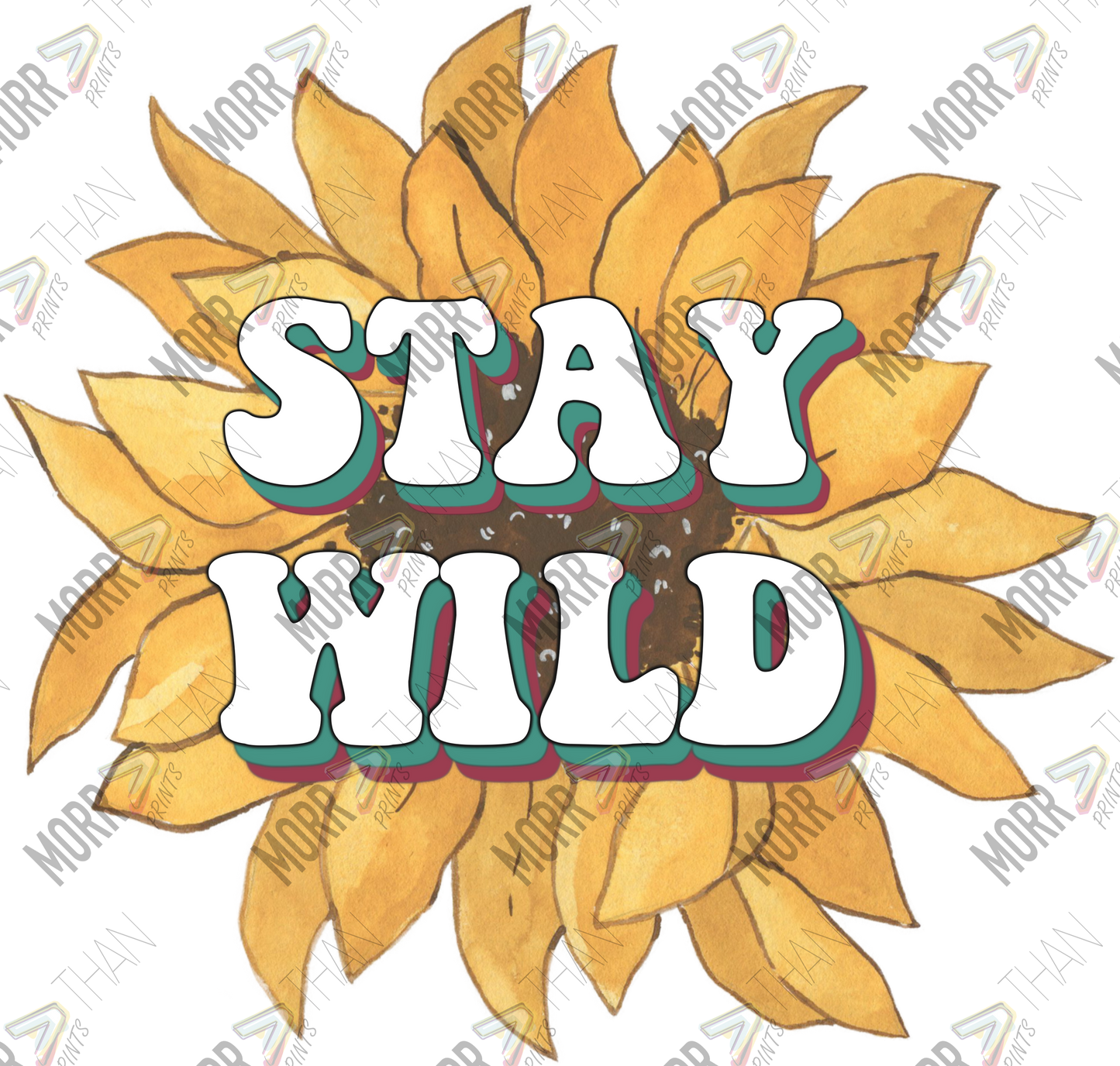 Stay Wild Sunflower DTF Print