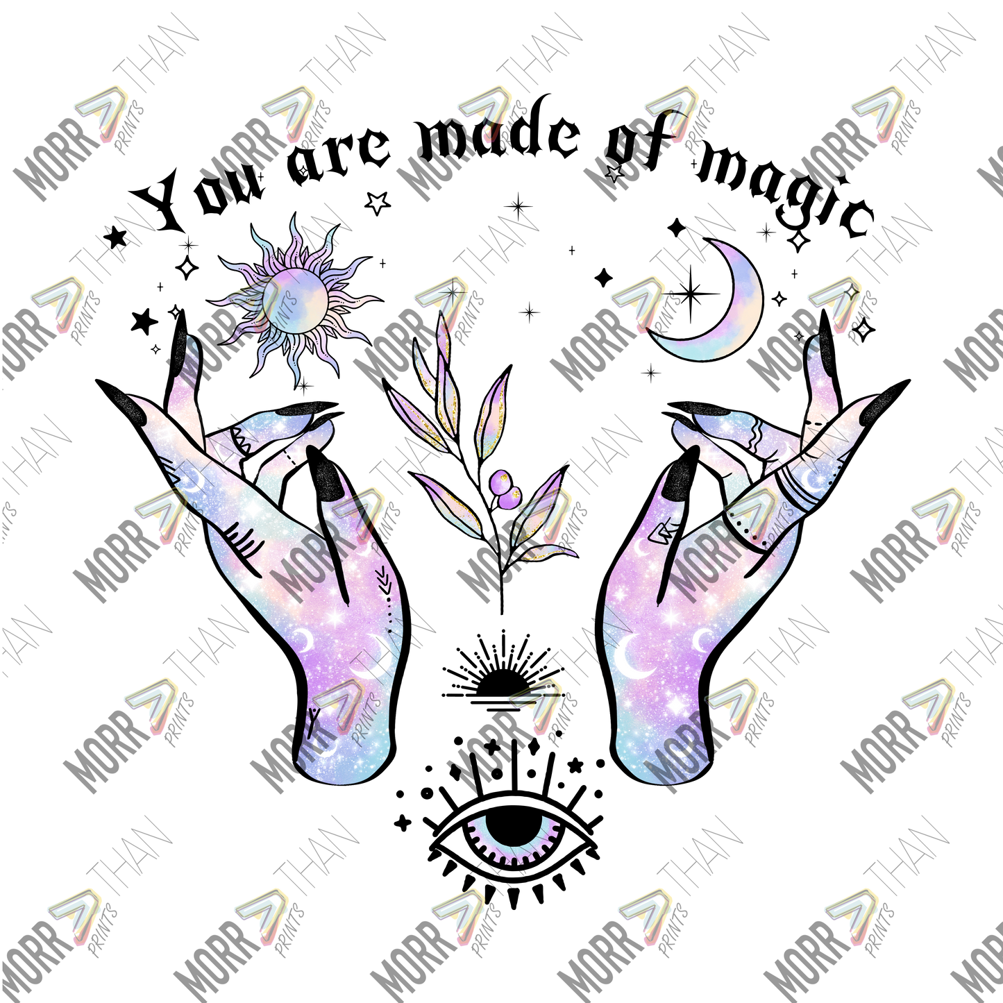 You Are Made Of Magic Celestial Hands