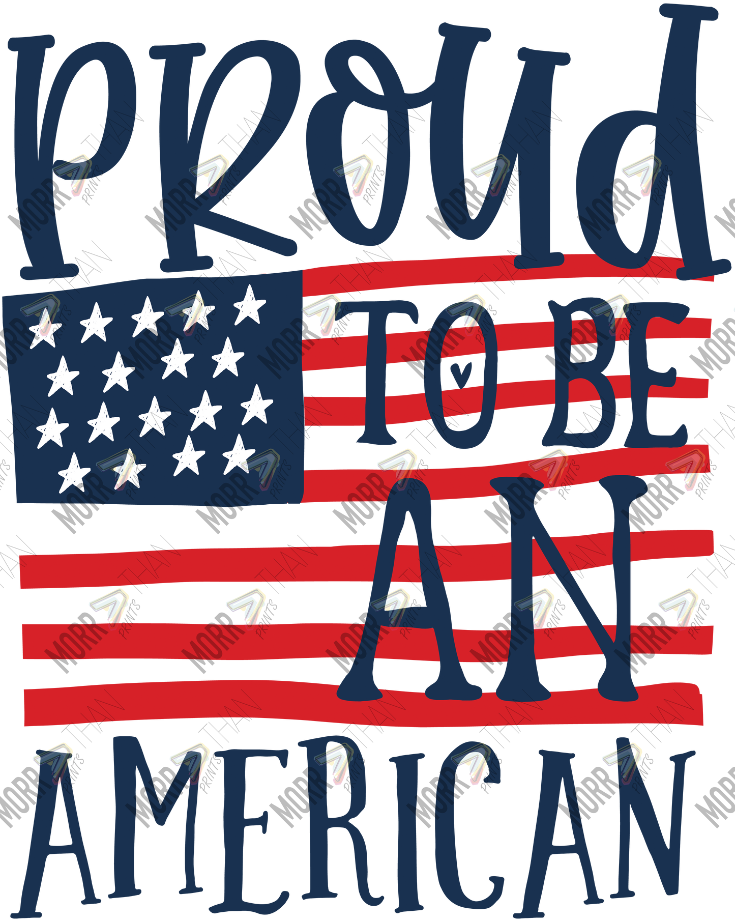 Proud To Be An American DTF Print