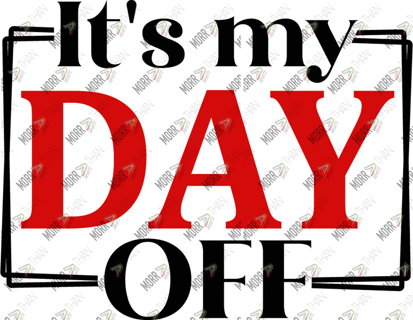 It's My Day Off