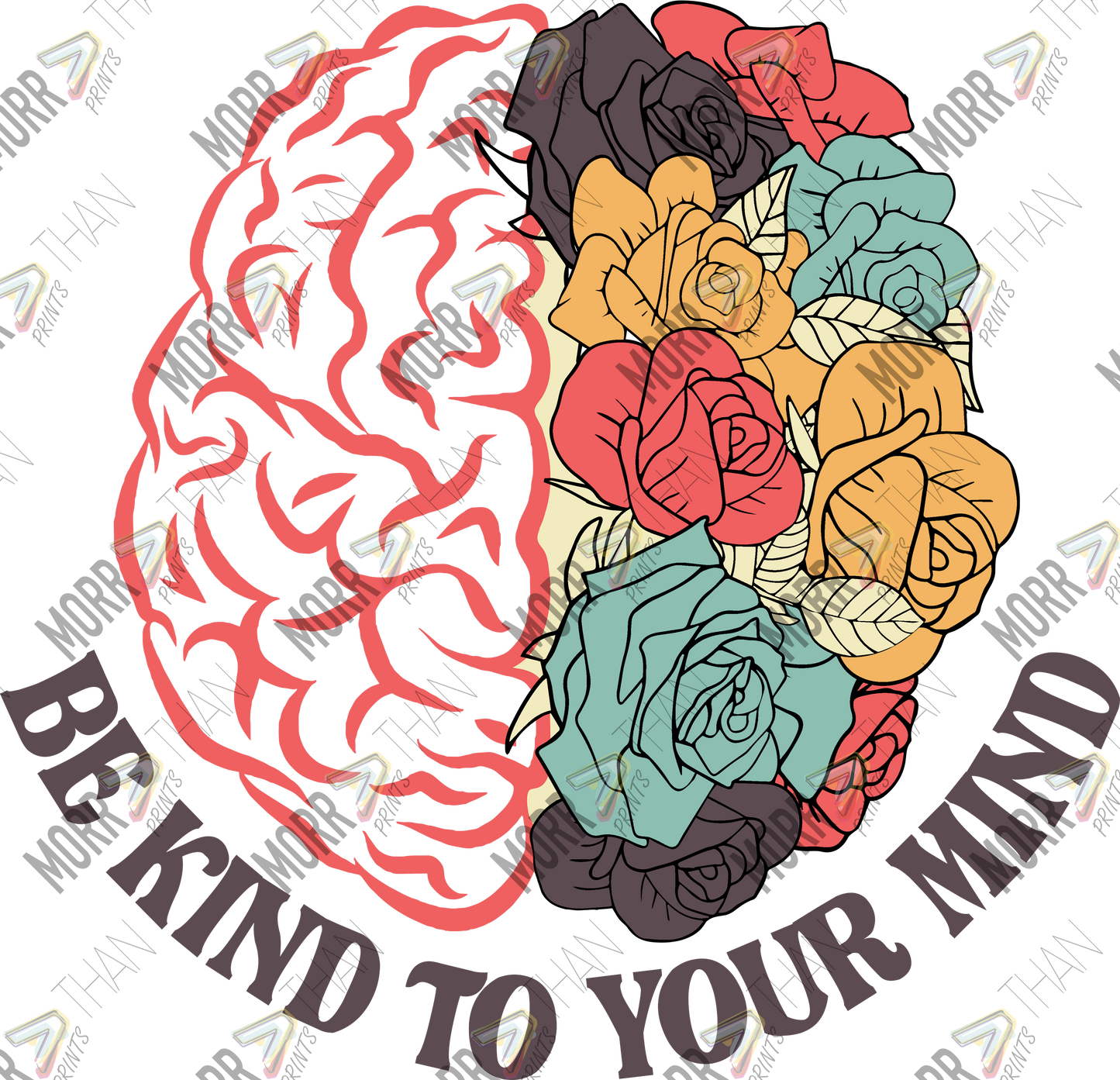 Be Kind to Your Mind Brain DTF Print