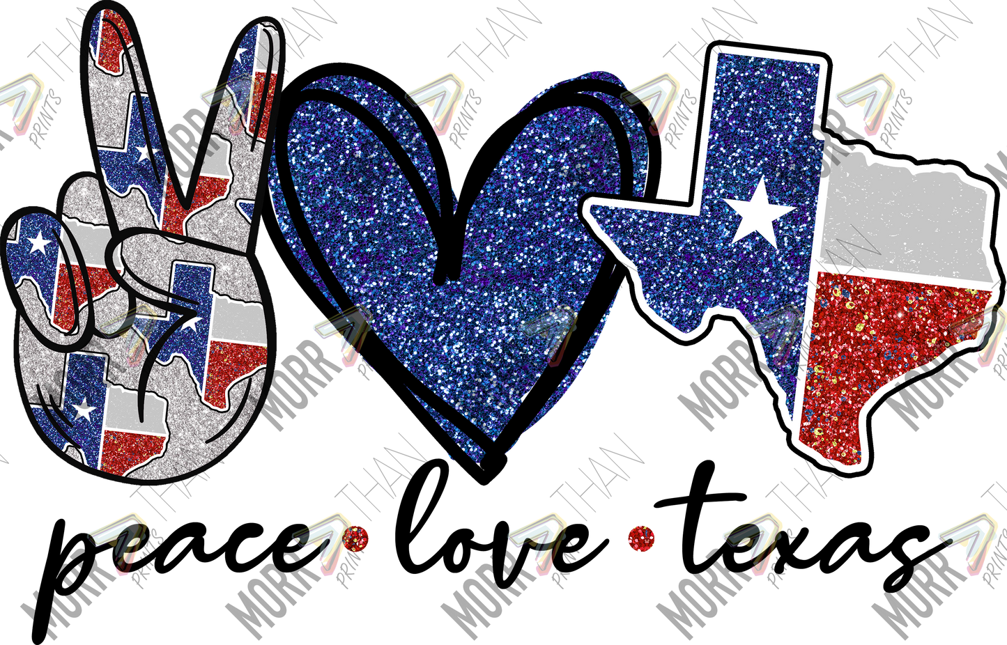 Peace Love and Texas DTF Print