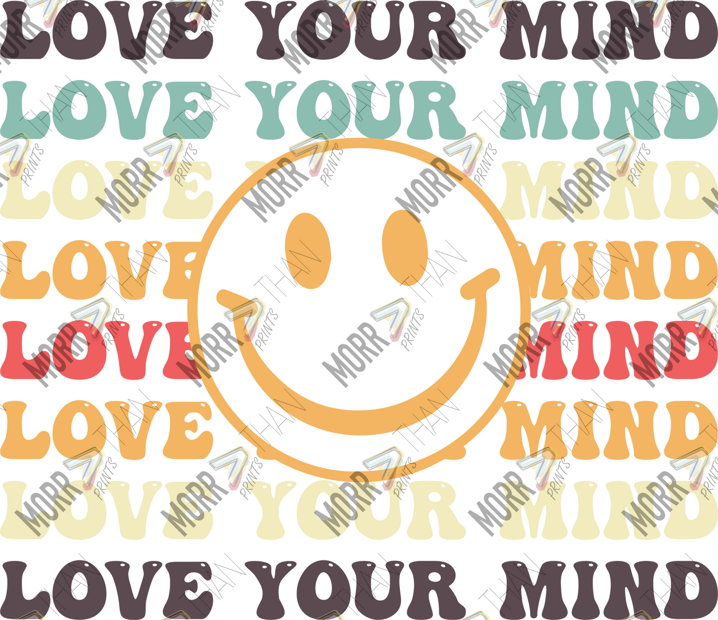Love Your Mind Smiley DTF Print