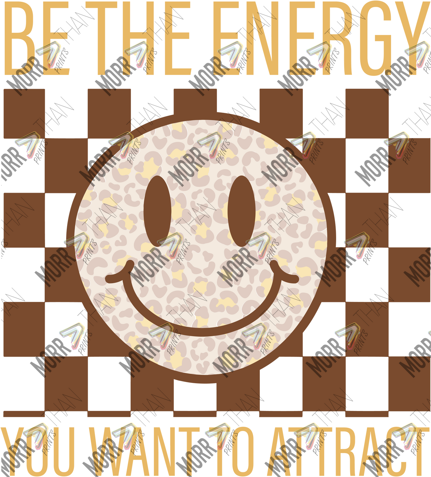 Be The Energy You Want To Attract Leopard Smiley Checkered