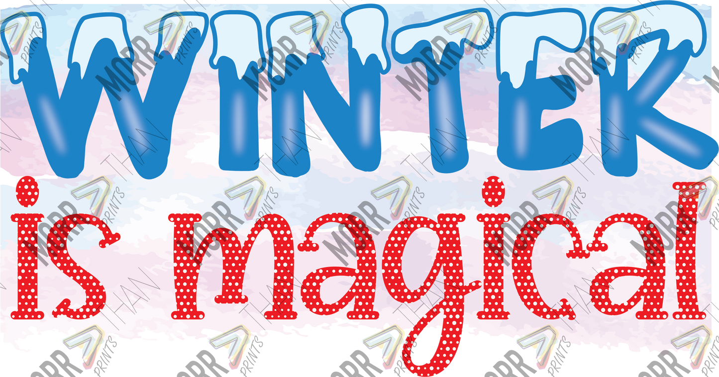 Winter Is Magical Sign