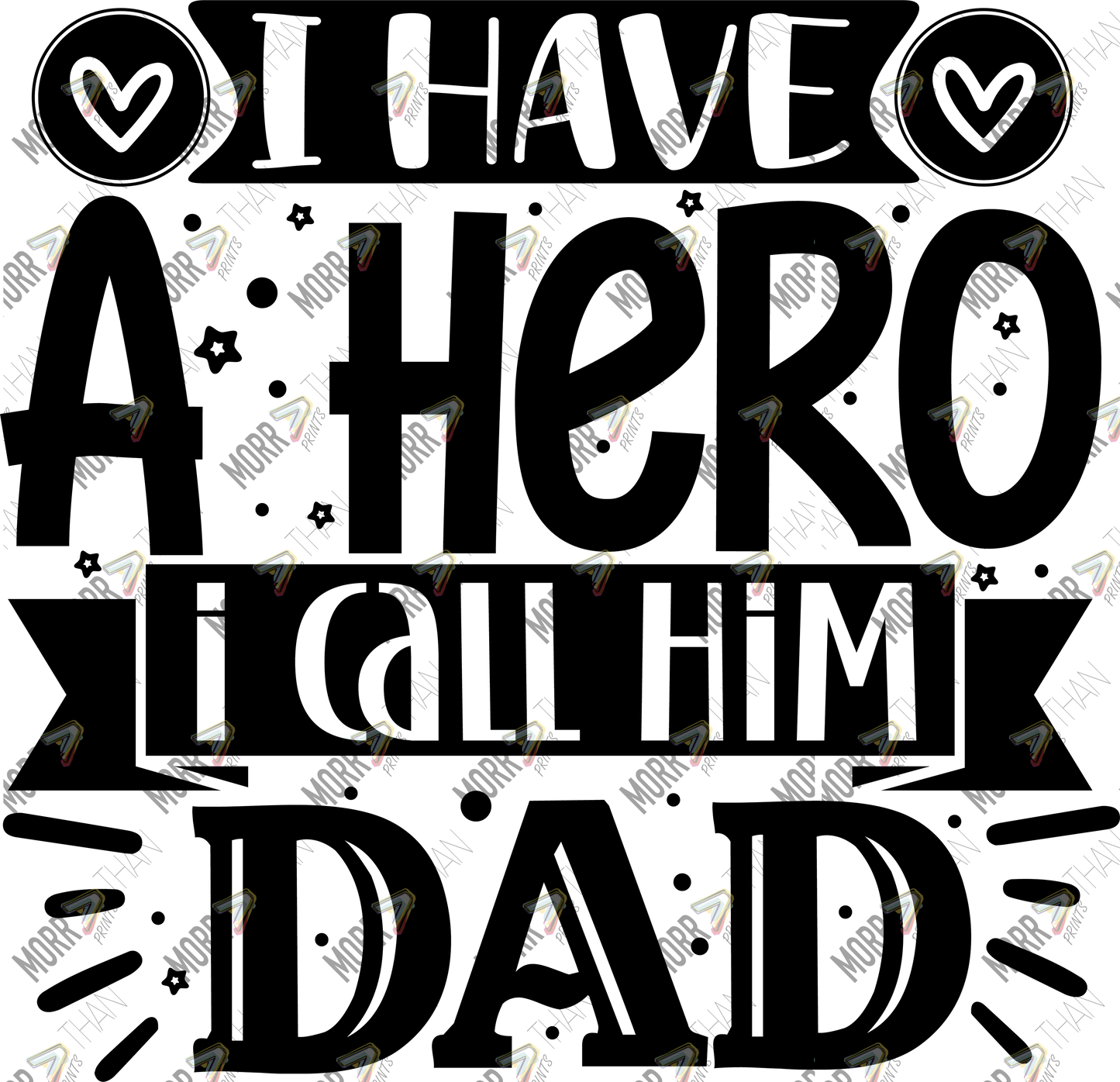 I Have a Hero I Call Him Dad