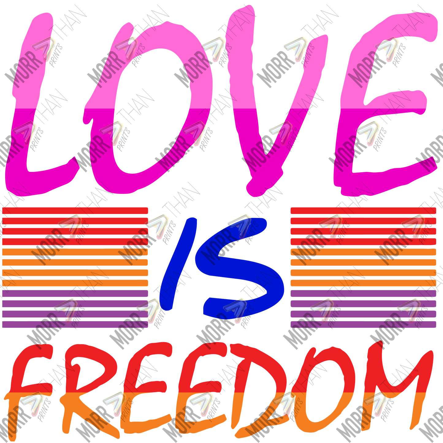 Love Is Freedom Striped Text