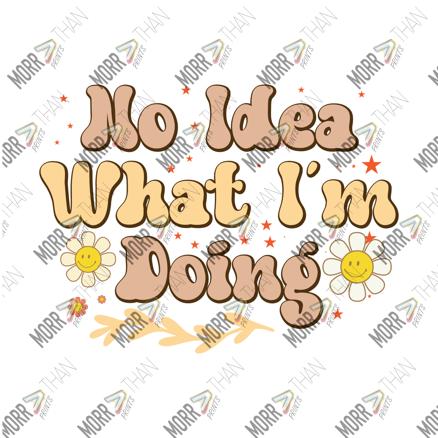 No Idea What I'm Doing Smiley Flowers