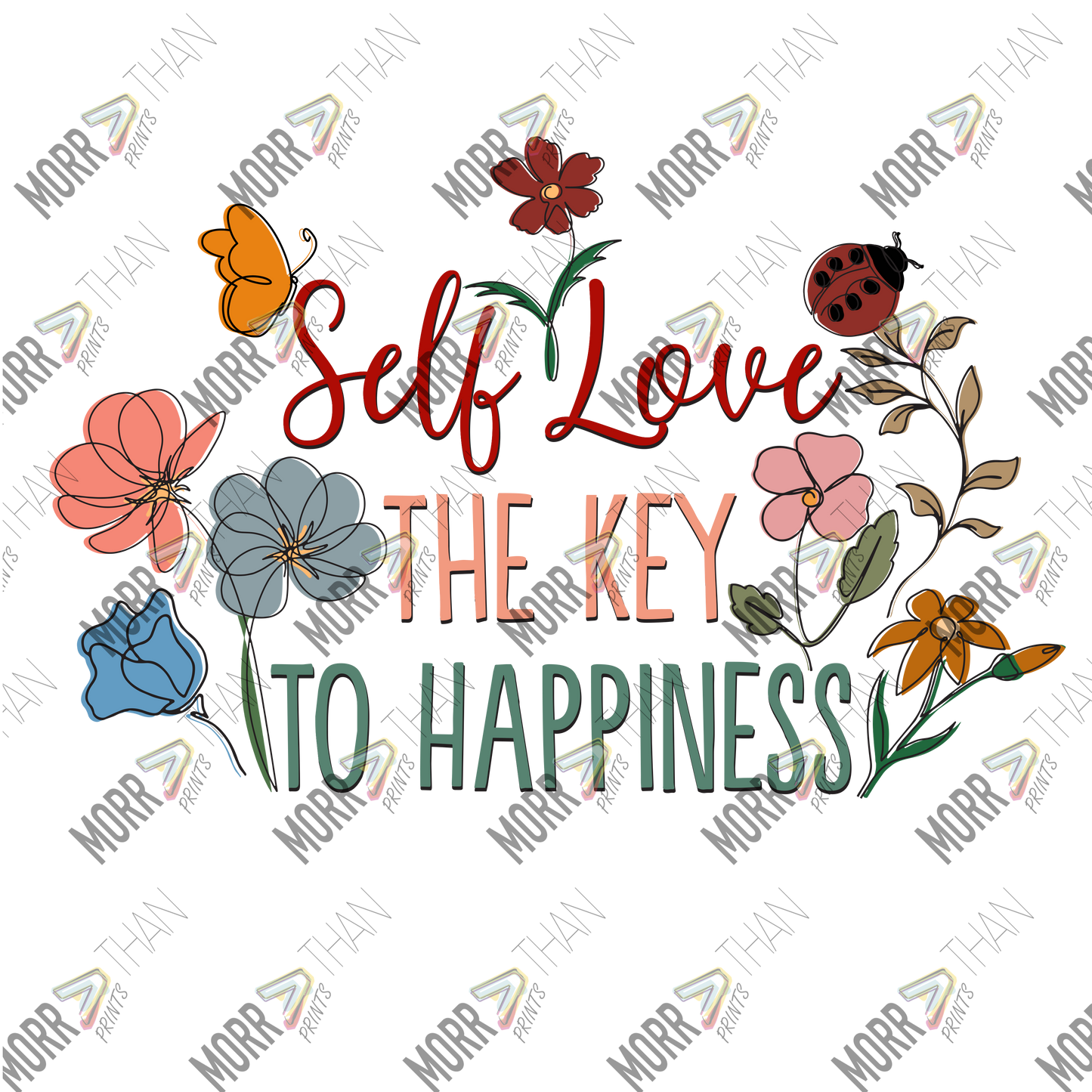 Self Love The Key To Happiness Flowers