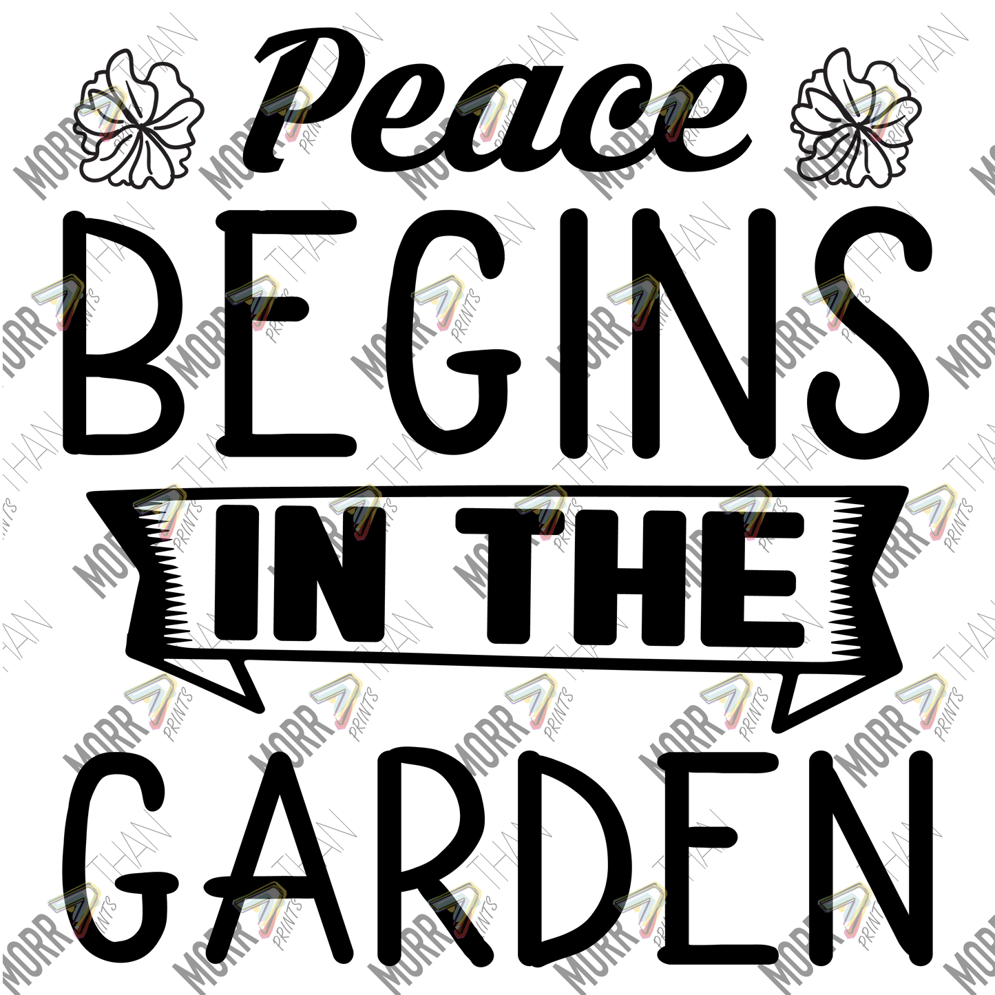 Peace Begins In The Garden Solid