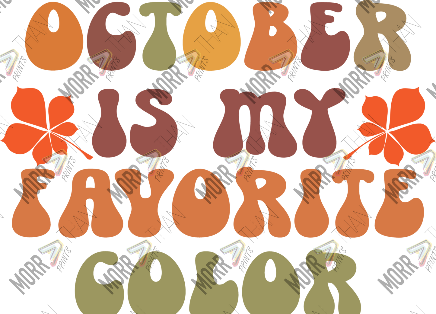 October is My Fav Color Text DTF Print