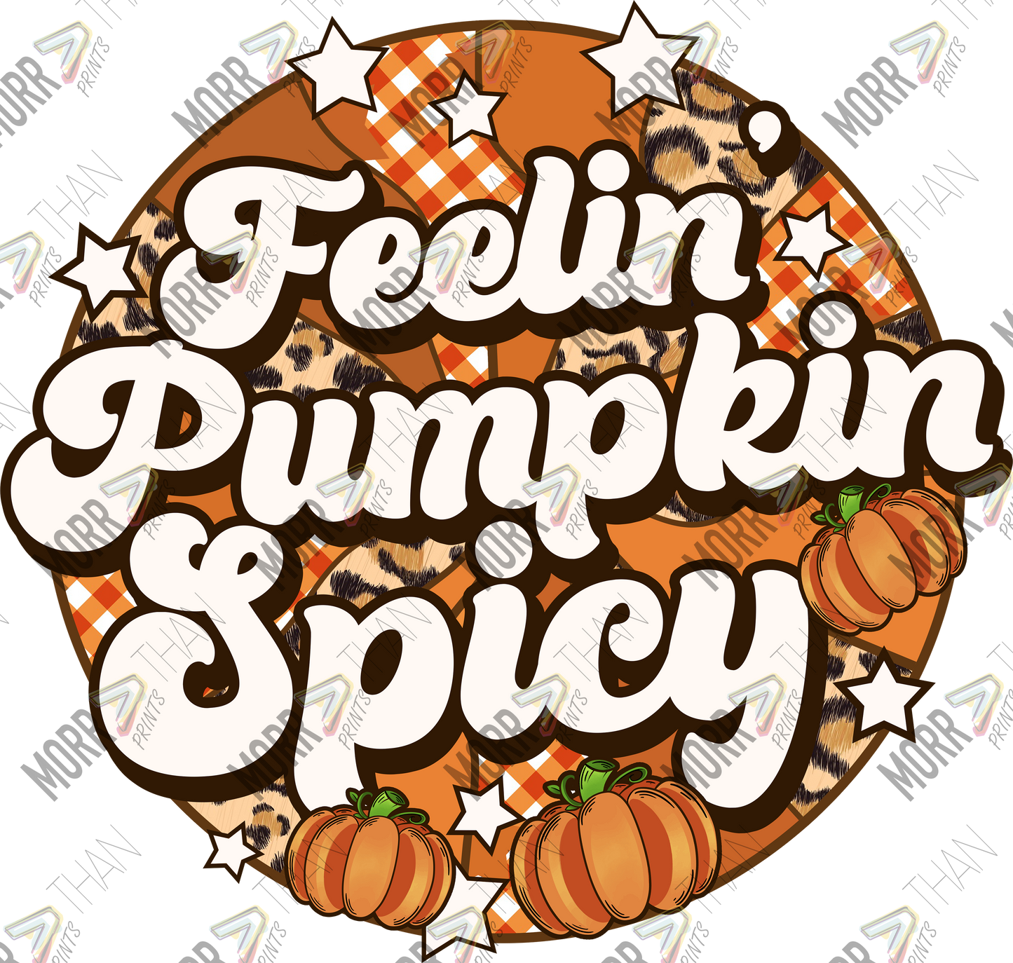 Feeling Pumpkin Spicy Patch DTF Print