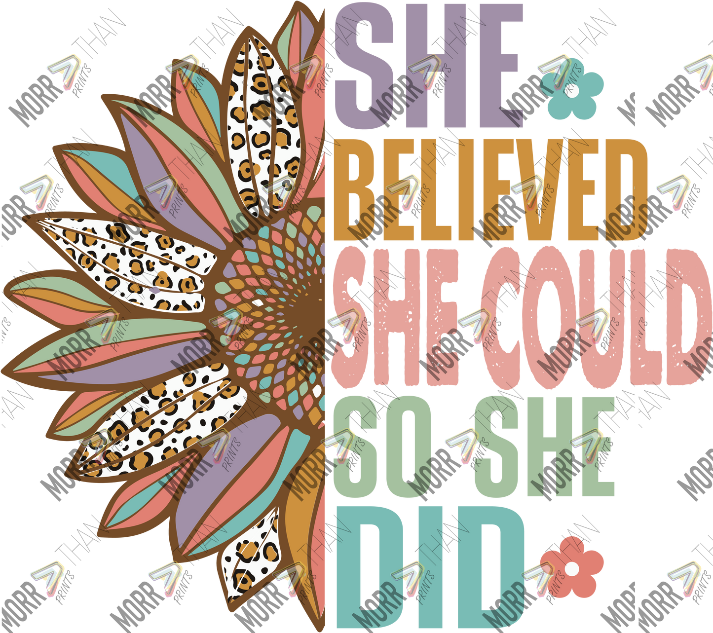 She Believed She Could So She Did Split Flower