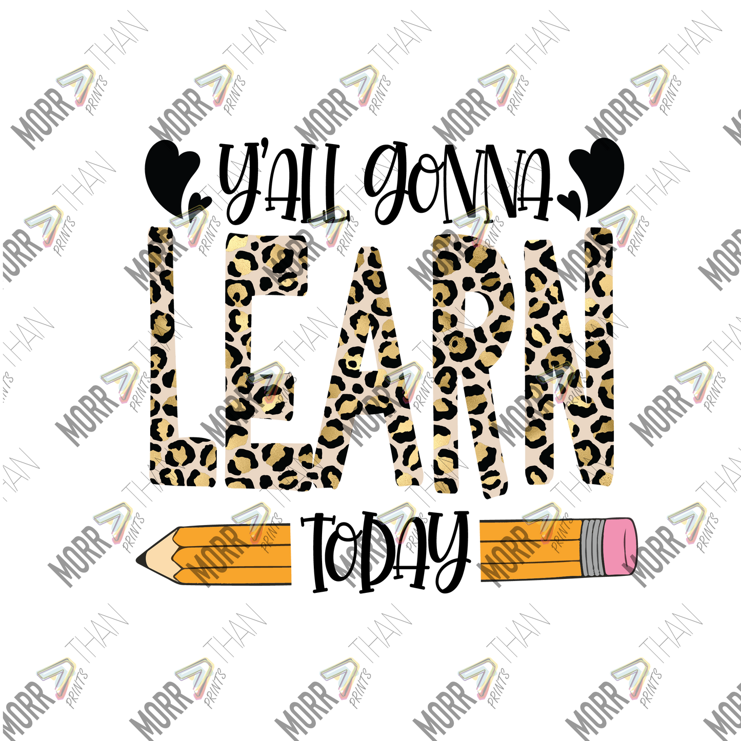 Yall Gonna Learn Today Pencil
