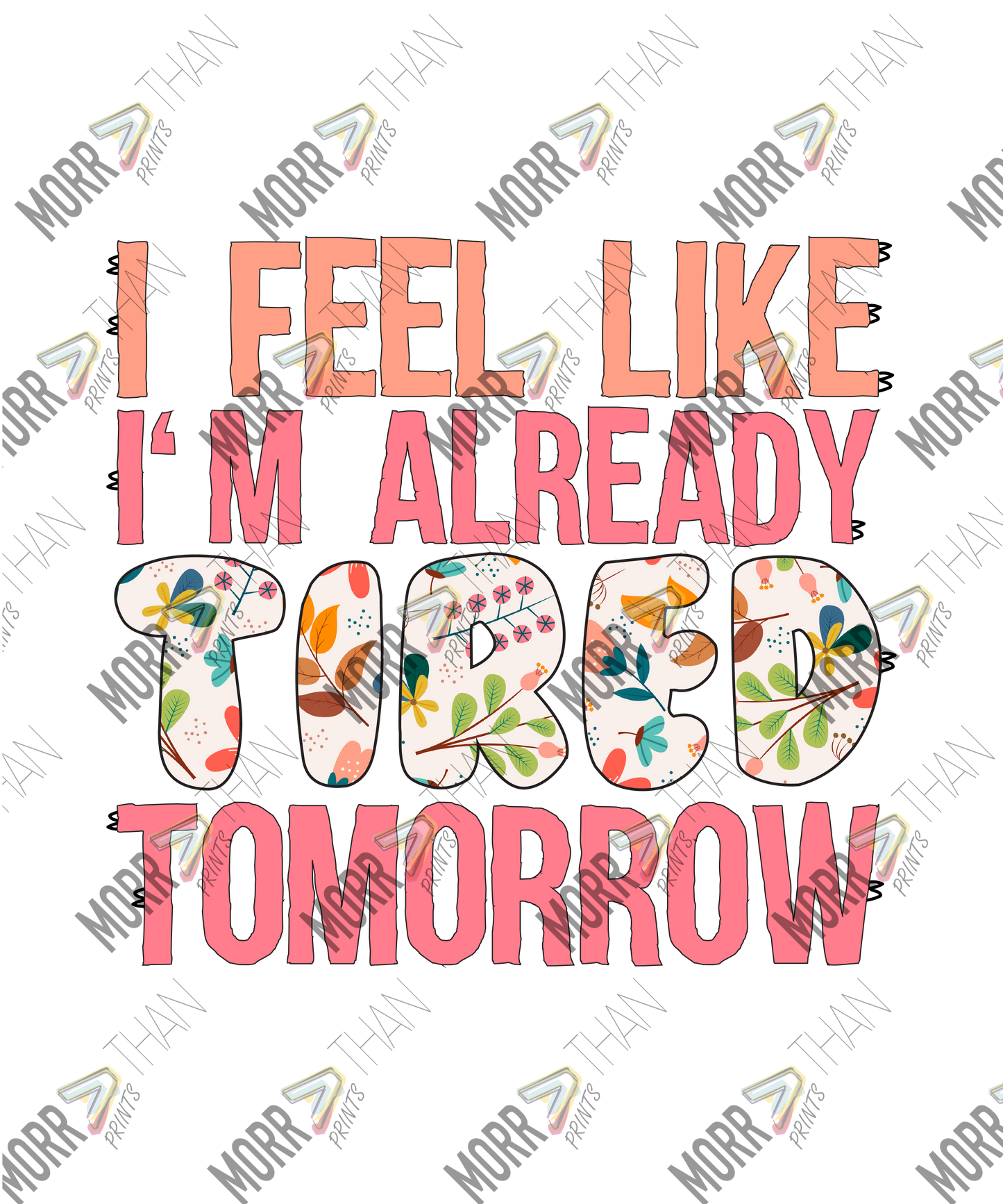 Already Tired Tomorrow