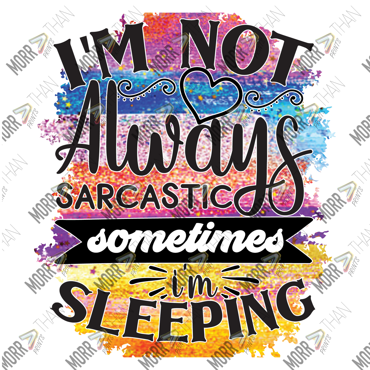 Not Always Sarcastic Sometimes Sleeping