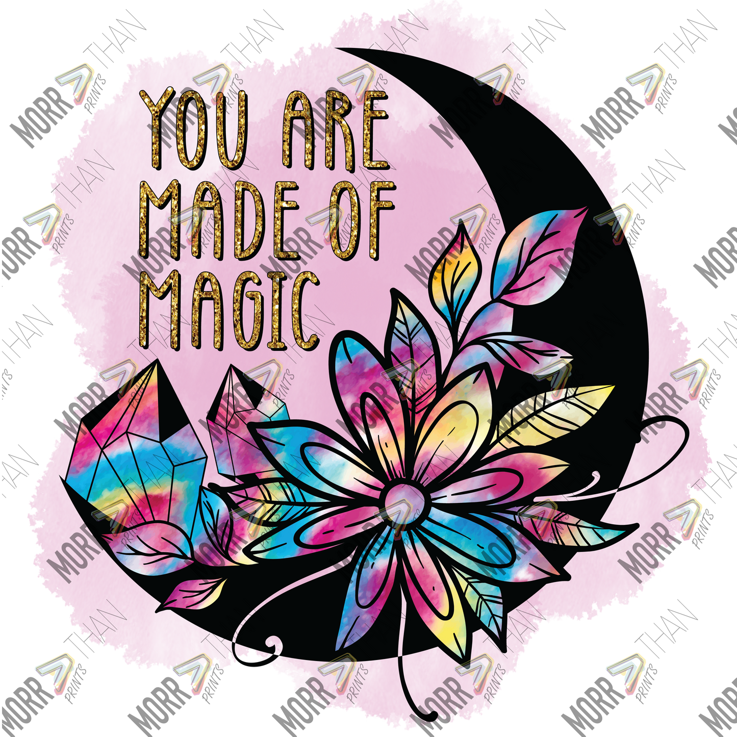 You Are Made Of Magic Tie Die Crystals and Moon