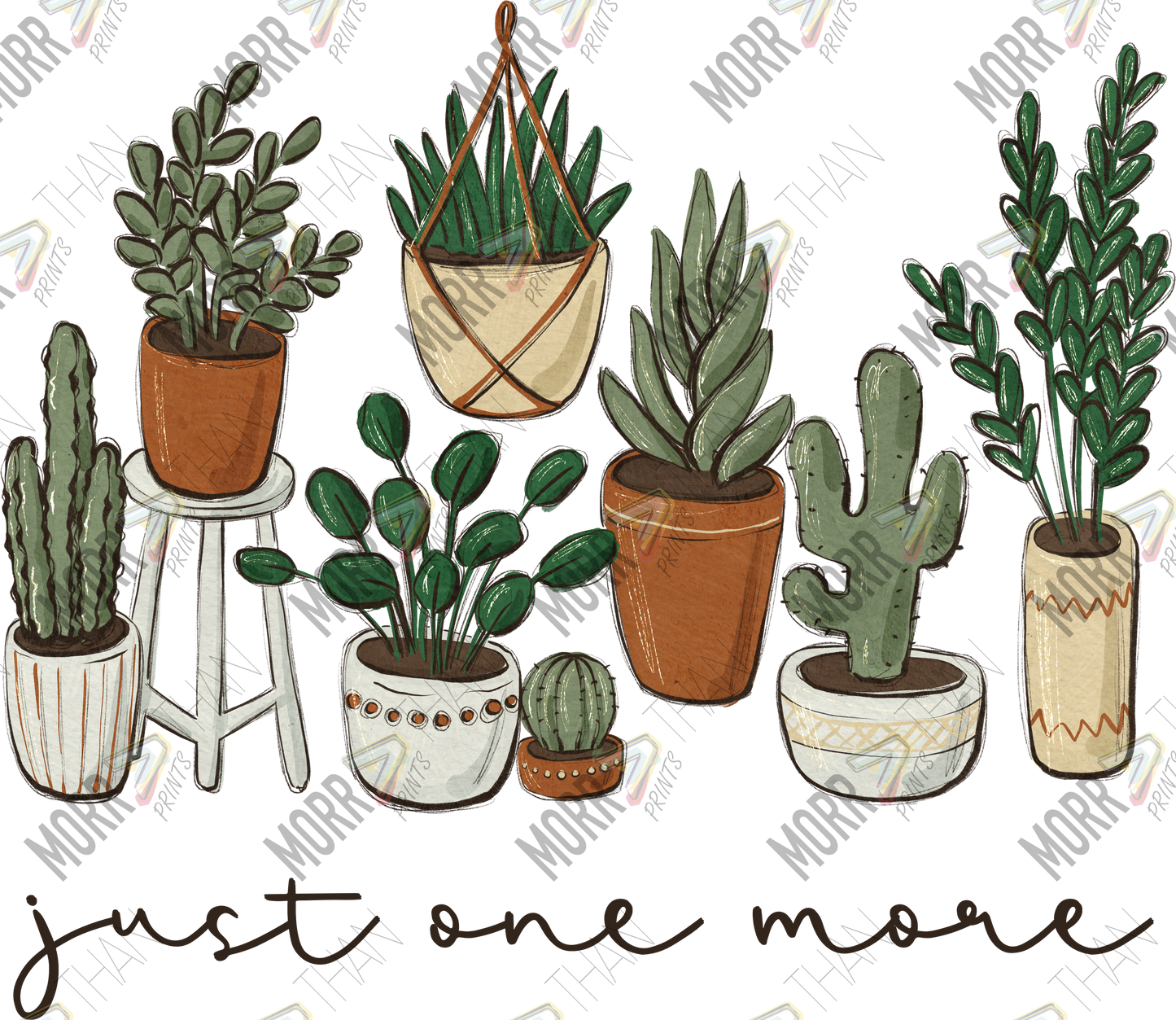 Just One More Plant DTF Print