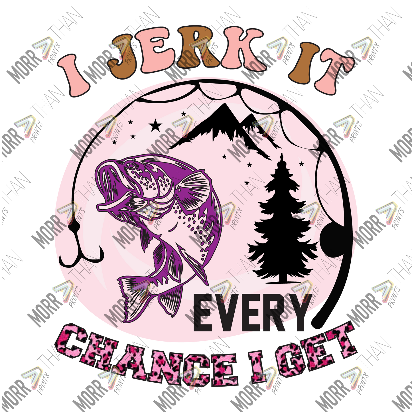 I Jerk It Every Chance I Get Pink