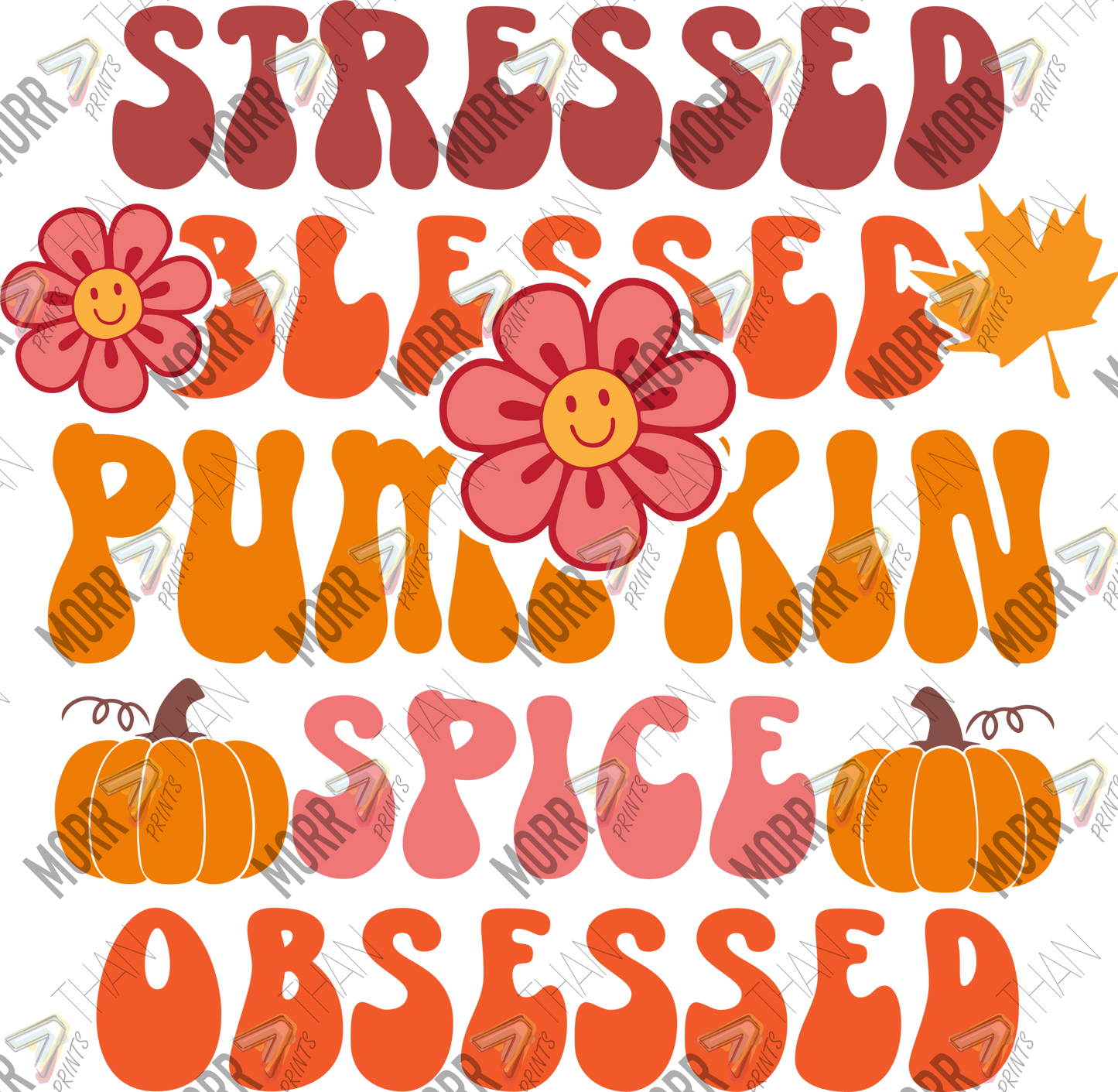 Stressed Blessed Pumpkin Spice Obsessed DTF Print