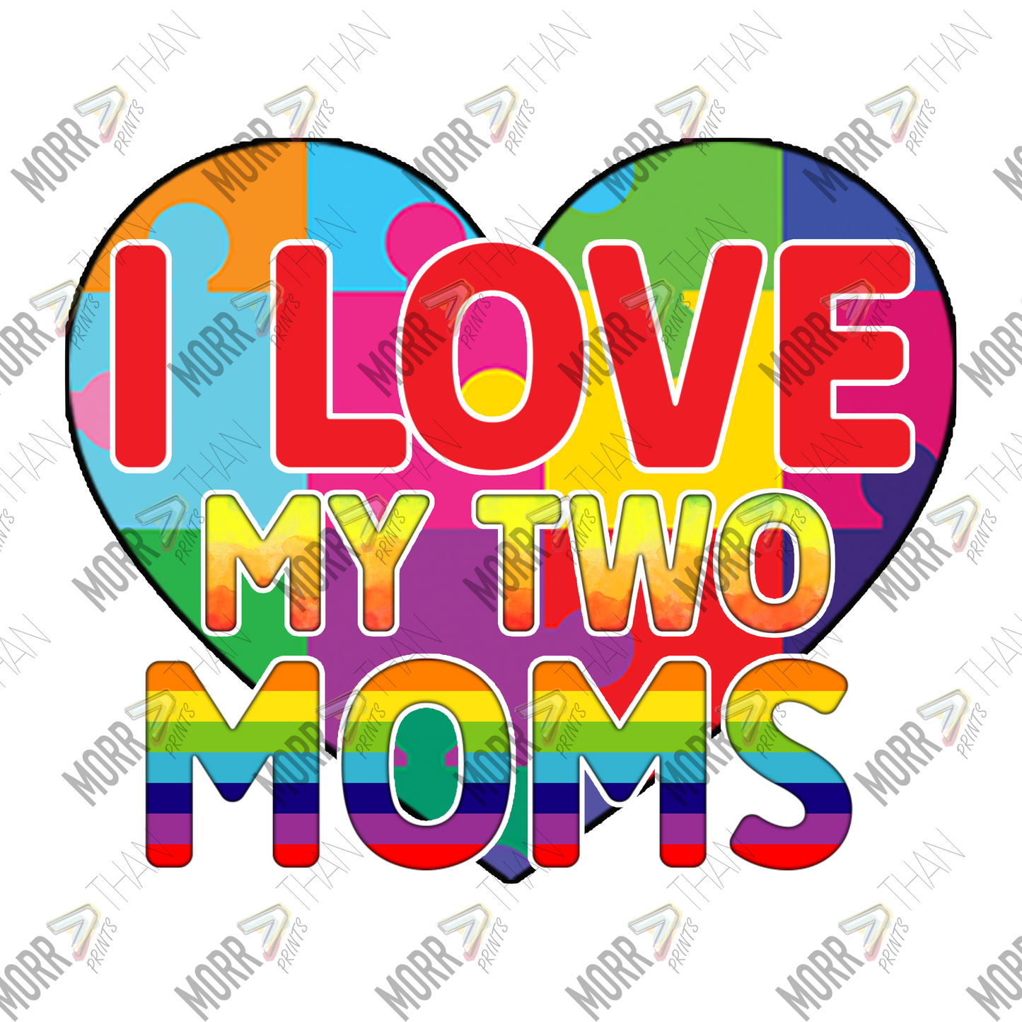 I Love My Two Moms Heart